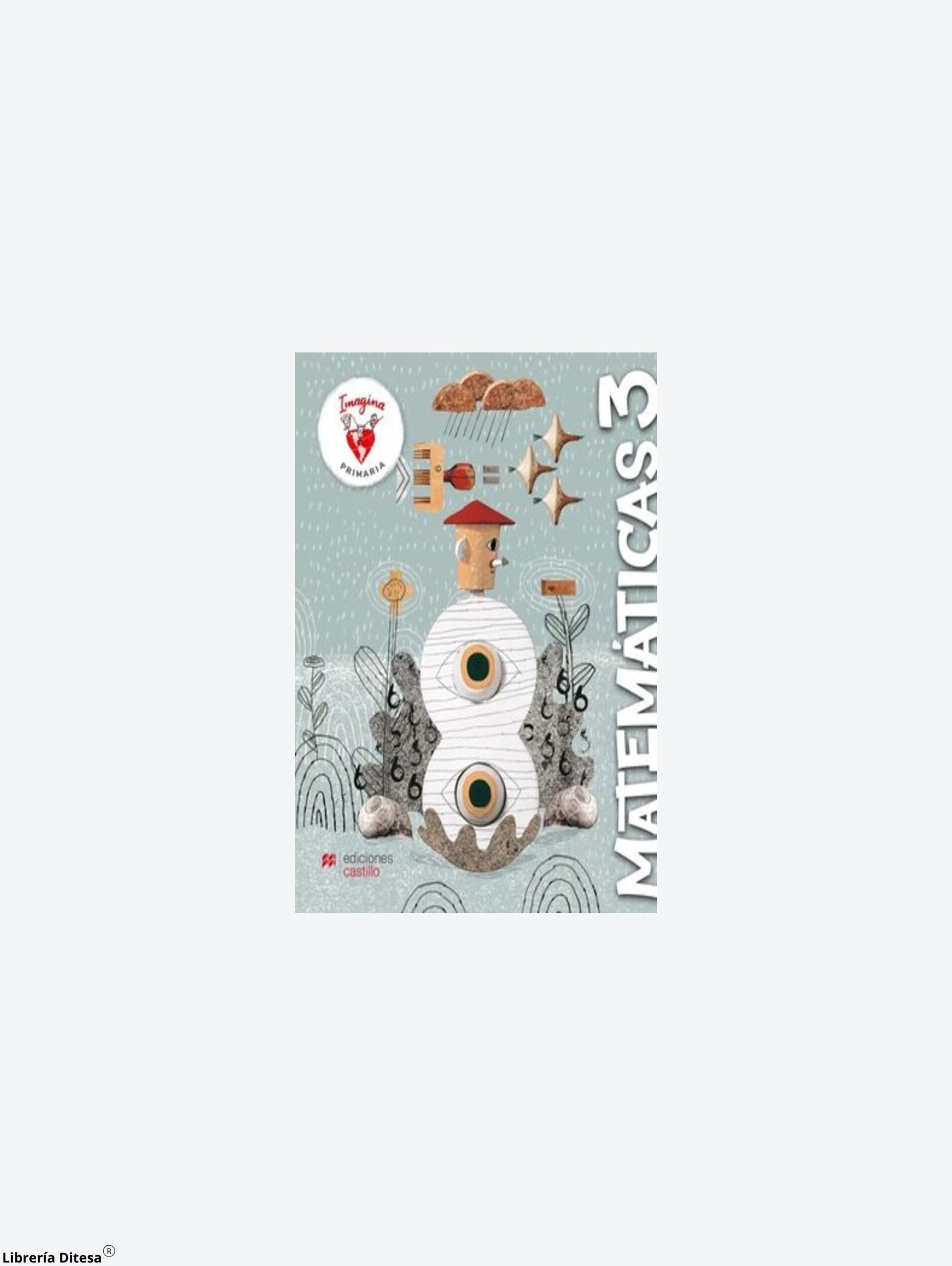 Imagina Matematicas 3 Pack Primaria by Castillo
