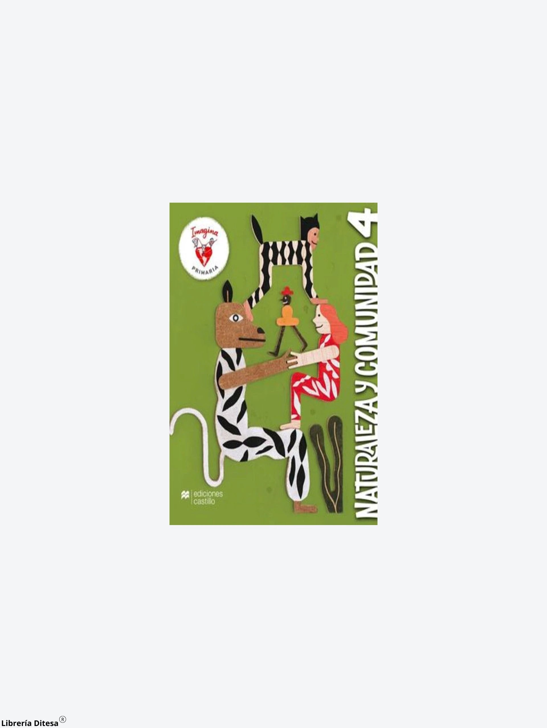 Imagina Naturaleza Y Comunidad 4 by Castillo