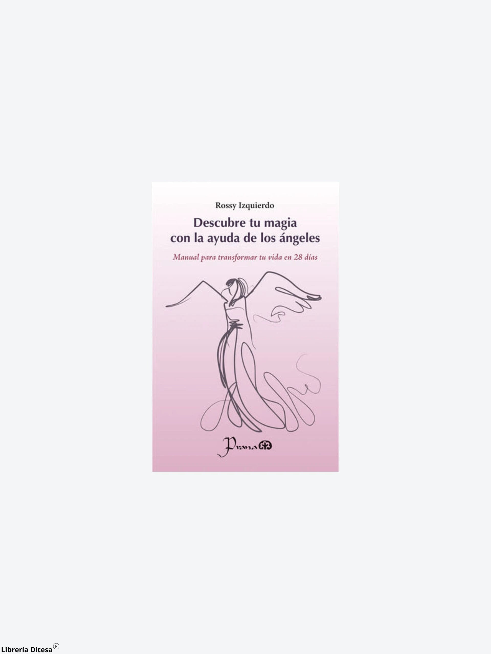 Descubre Tu Magia Con La Ayuda De Los An by Lectorum
