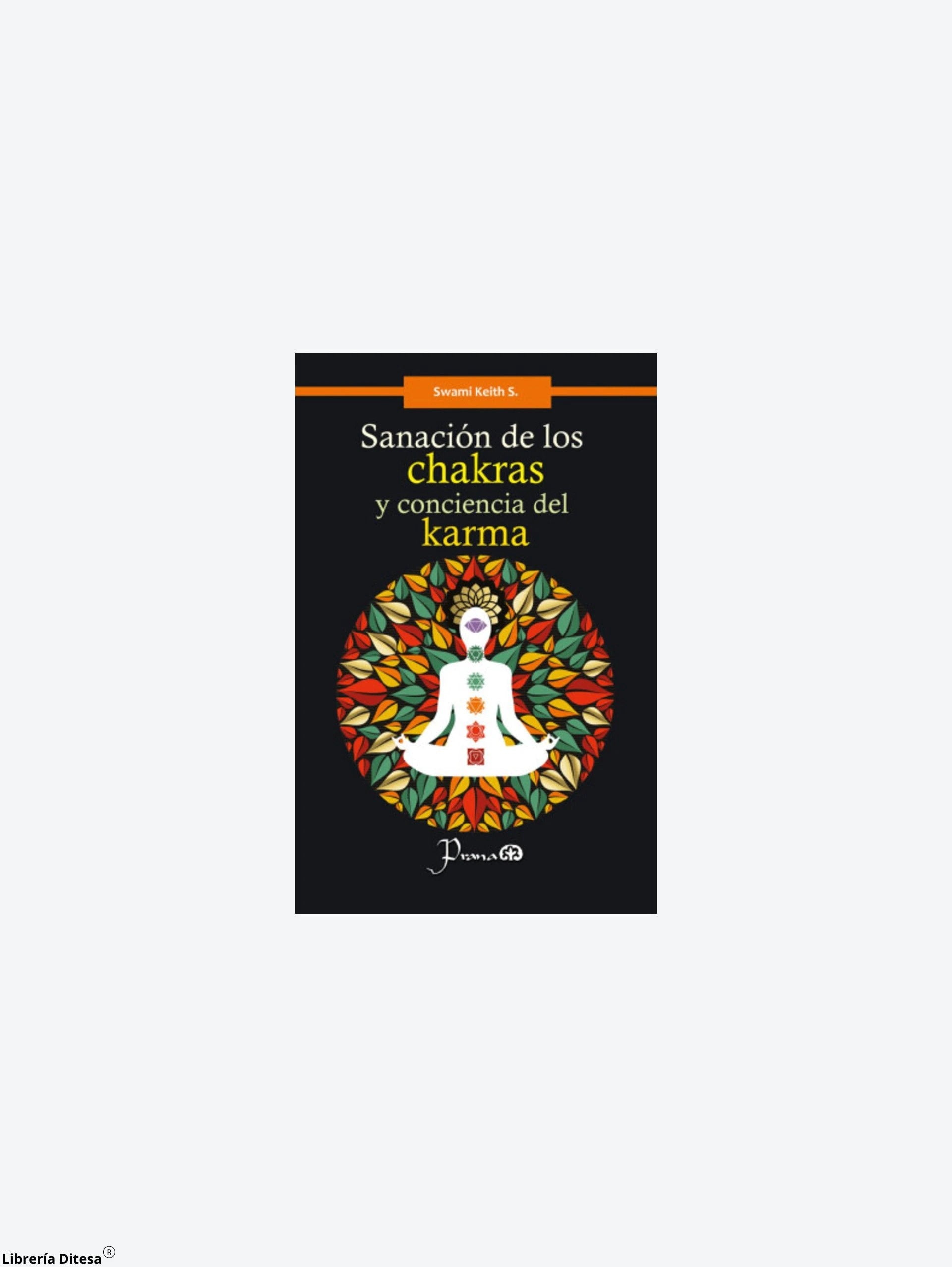 Sanacion De Los Chakras Y Conciencia Del by Lectorum