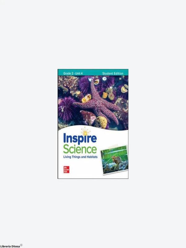 Inspire Science Student Edition Unit 4 Gr-2 by Mcgraw Hill