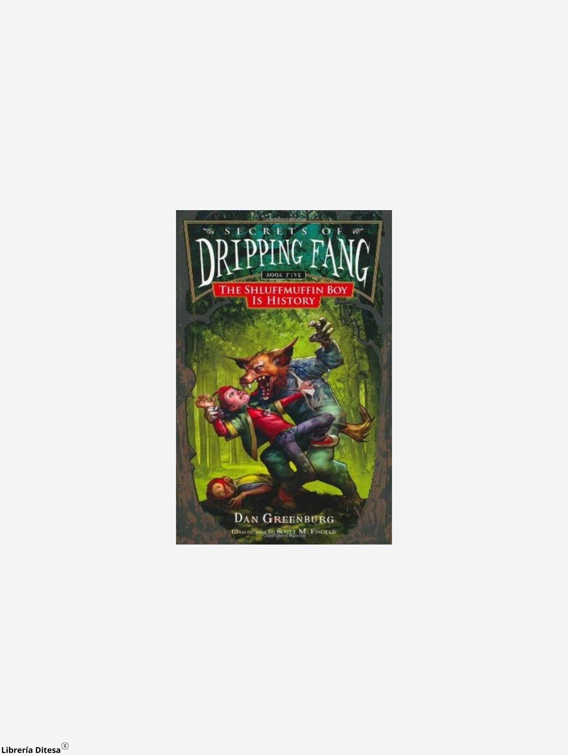 Secrets Of Dripping Fang Book Five by Advanced Marketing