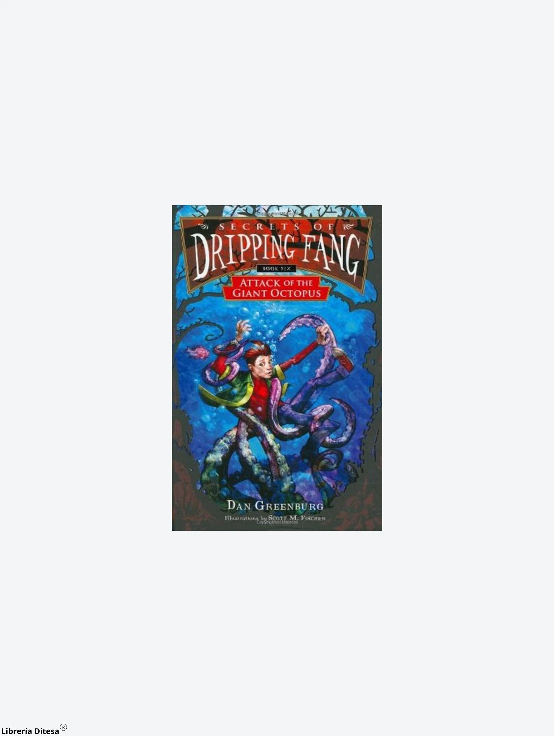 Secrets Of Dripping Fang Book Six by Advanced Marketing