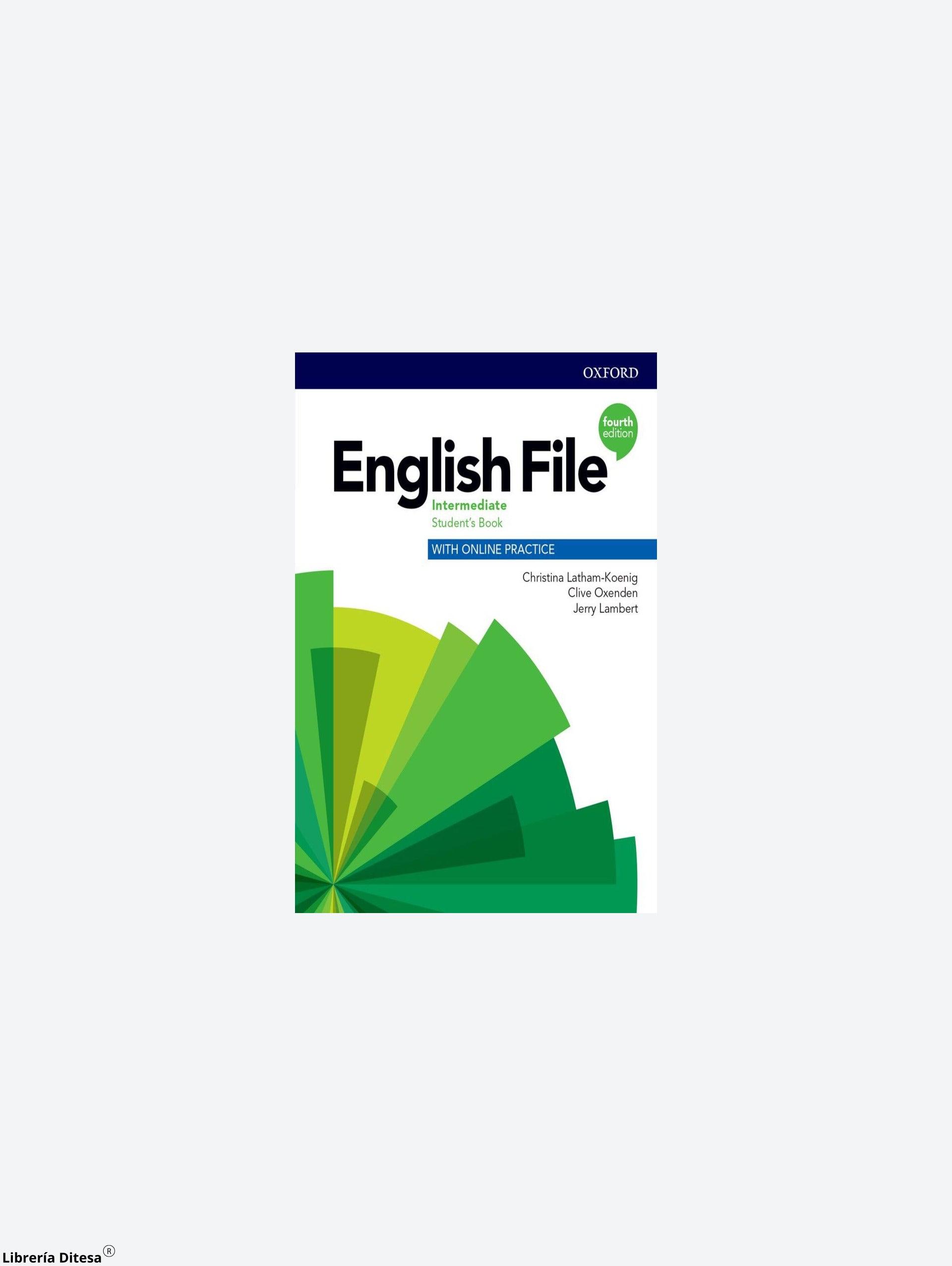 English File 4E Intermediate Sb With Online Practice - Librería Ditesa