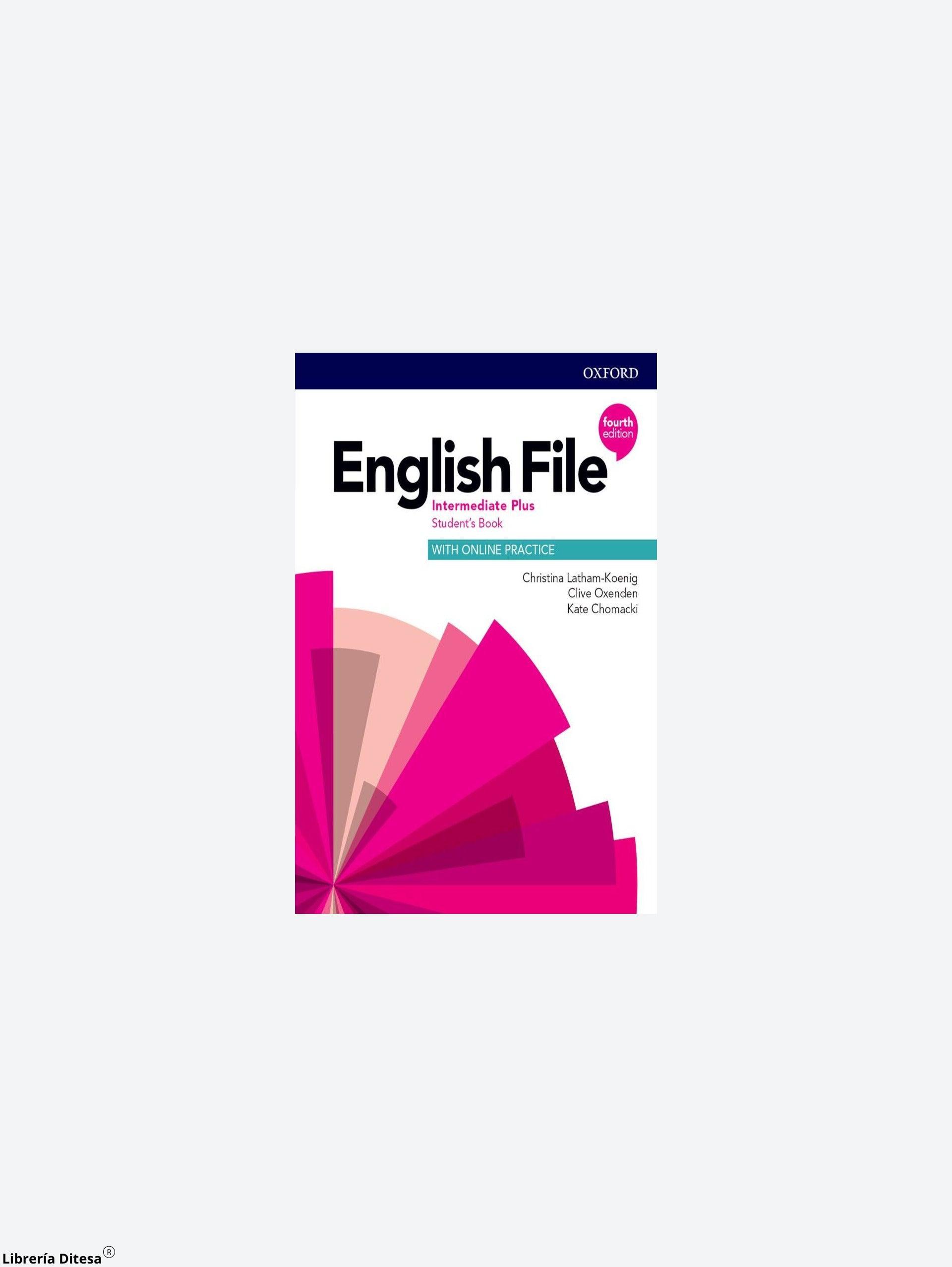 English File 4E Intermediate Plus Sb With Online Practice - Librería Ditesa