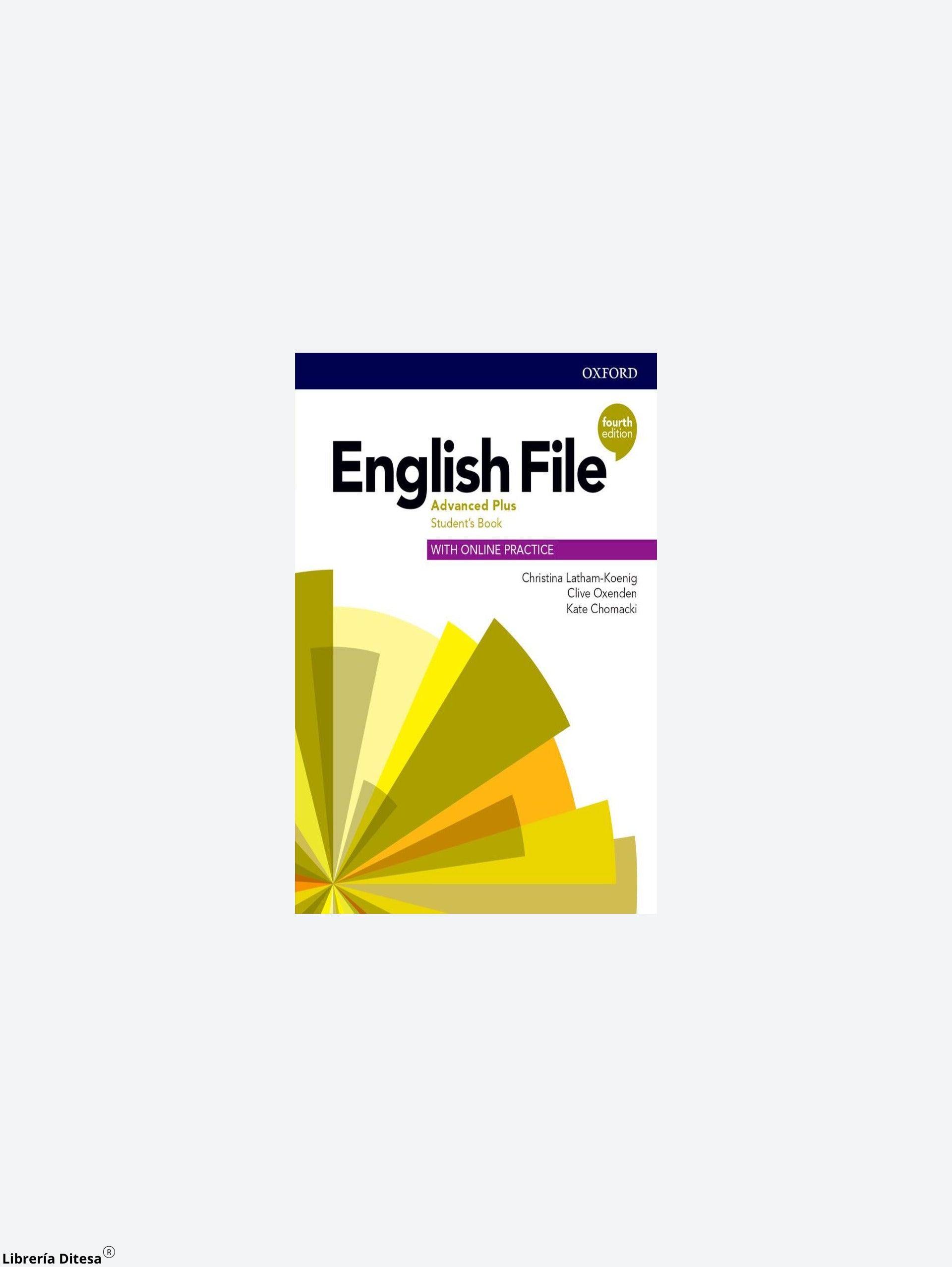 English File 4E Advanced Plus Plus Sb With Online Practice - Librería Ditesa