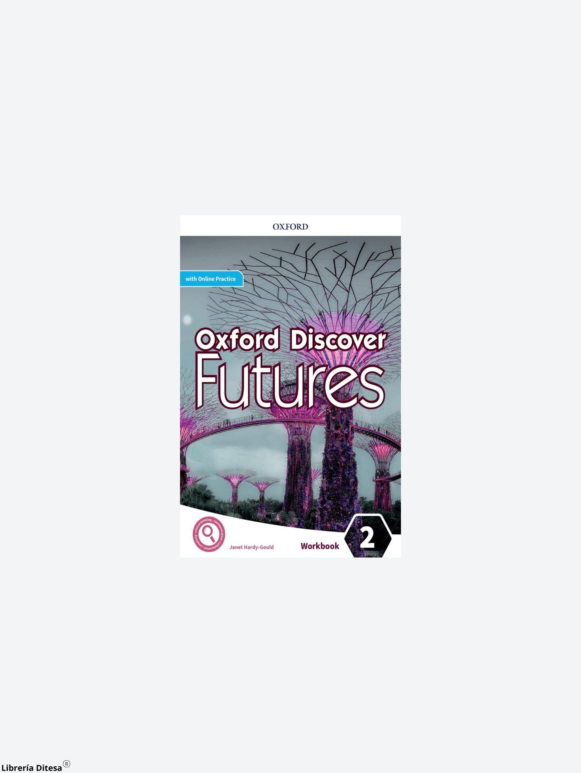 Oxford Discover Futures 2 Wb W/Online Practice Pack - Librería Ditesa