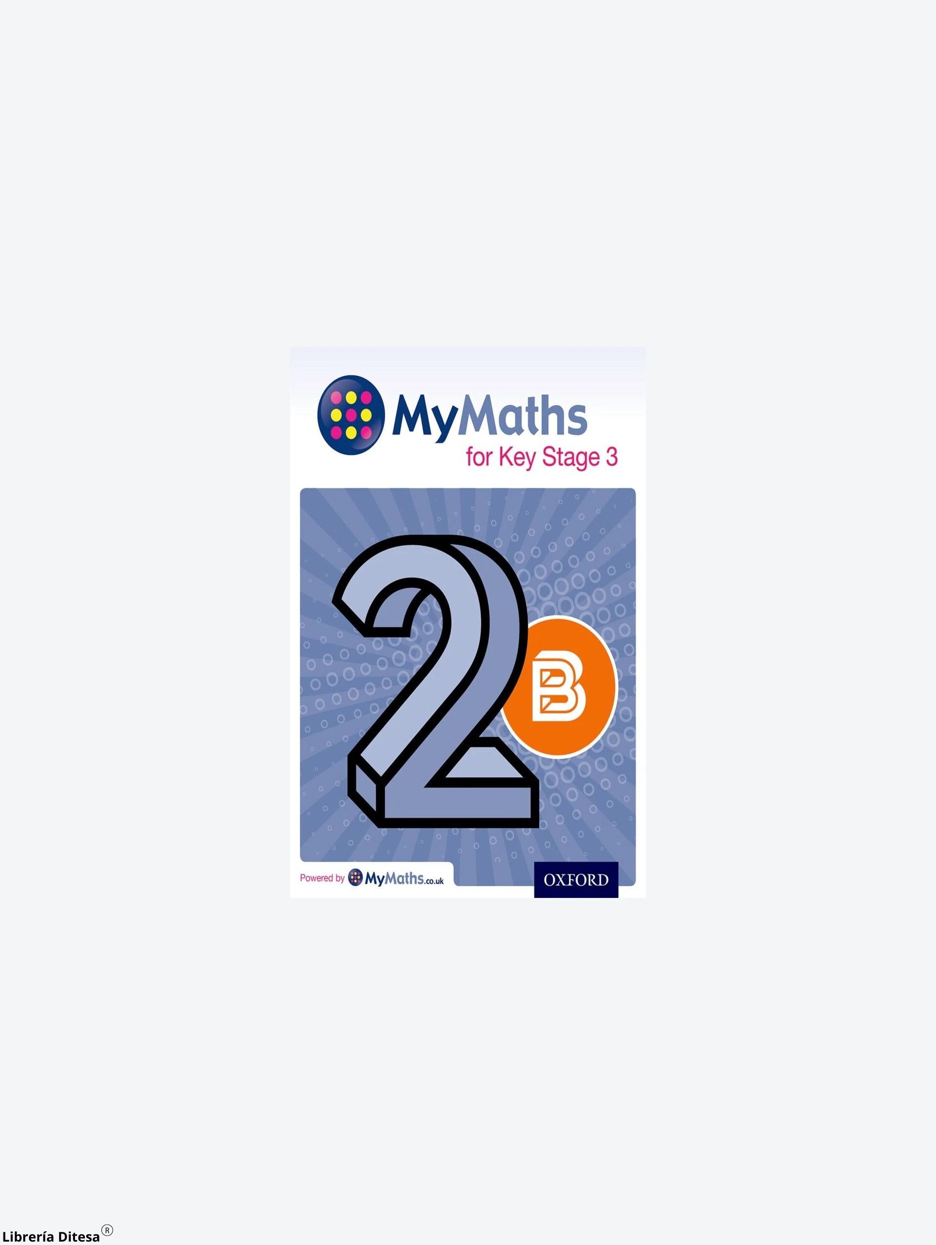 Mymaths For Ks3 Sb 2B by Oxford