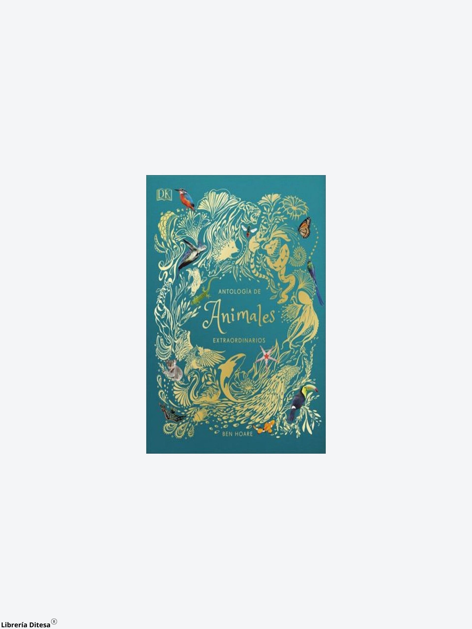 Antologia De Animales Extraordinarios by Orc