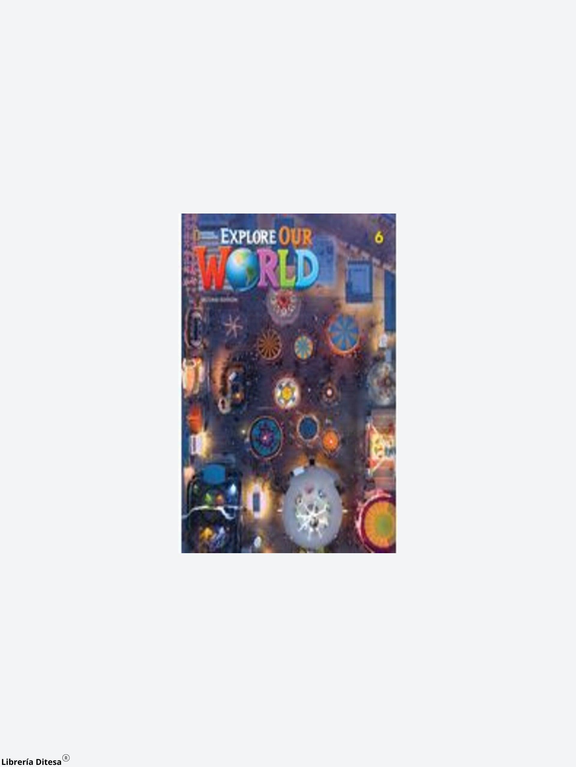 Explore Our World 2E 6 Students Book + Spark Sticker Code - Librería Ditesa