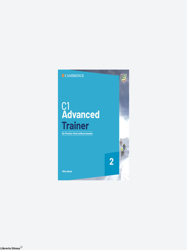 C1 Advanced Trainer 2--Six Practice Tests Without Answers With Audio Download With Ebook