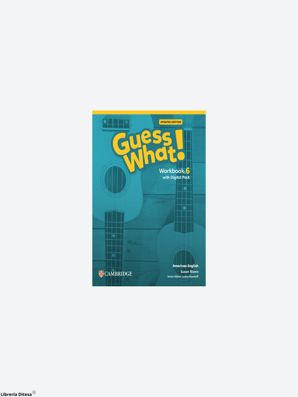 American English Guess What Updated Workbook With Learners Digital Pack Level 6