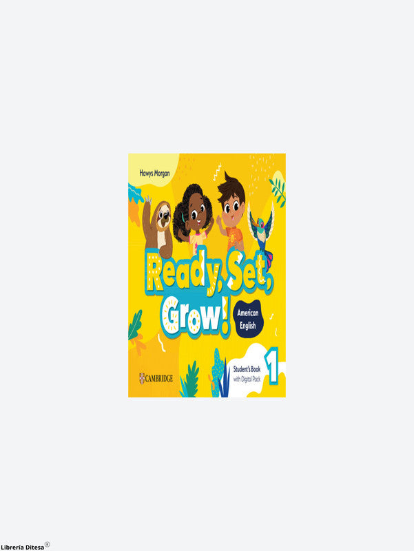 American Ready Set Grow Students Book With Digital Pack Level 1