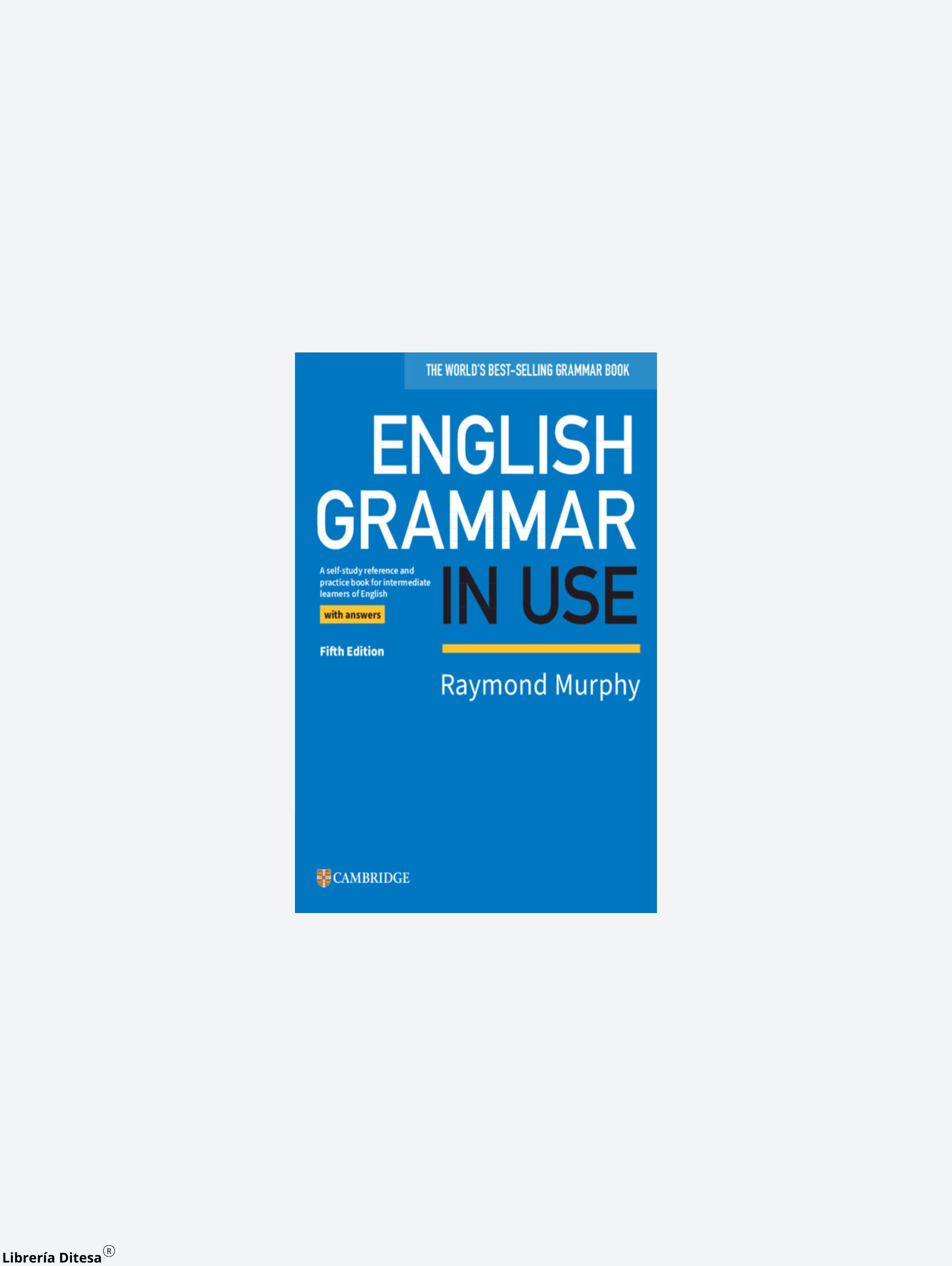 English Grammar In Use 5Ed Book With Answers