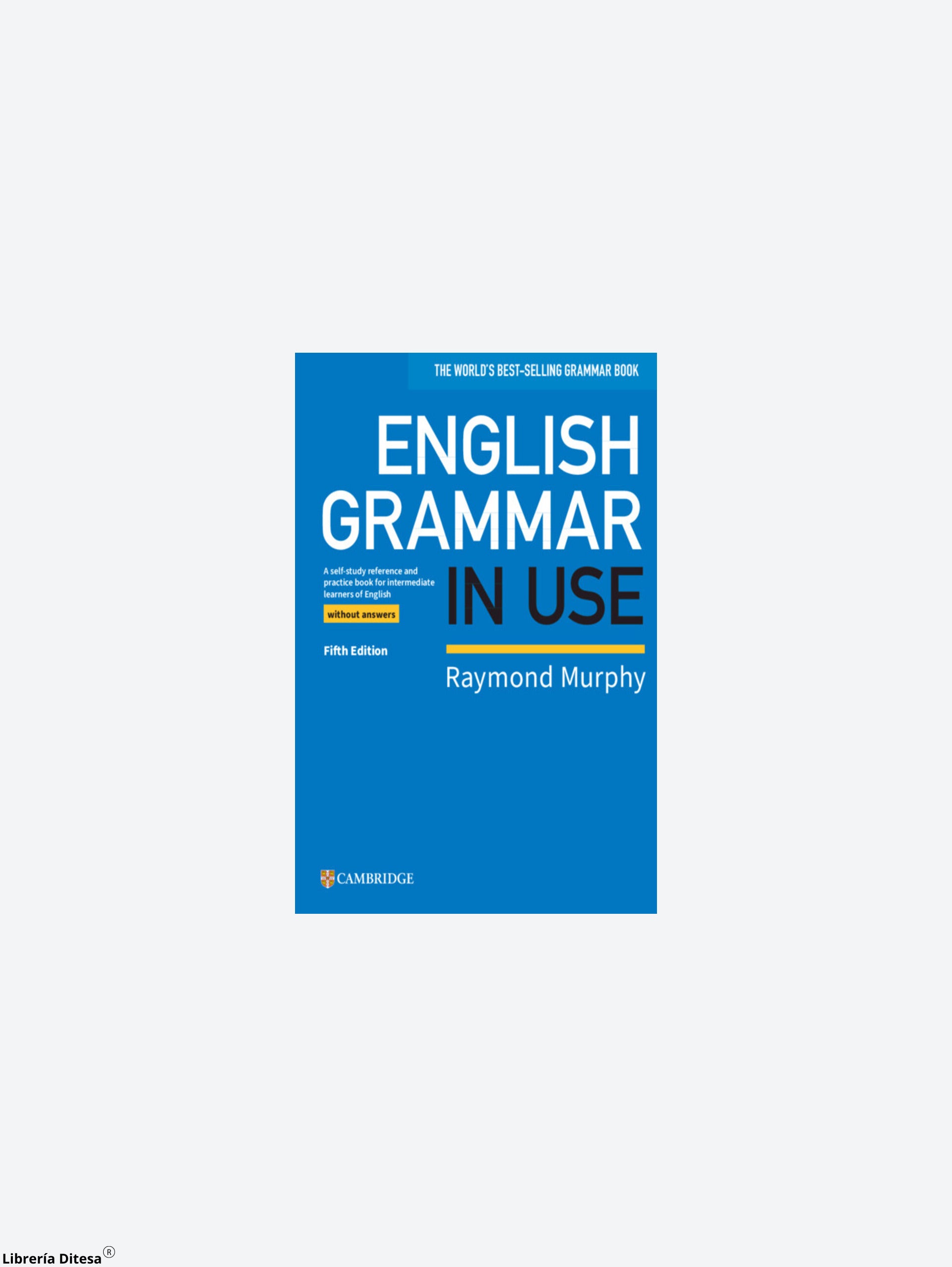 English Grammar In Use 5Ed Book Without Answers