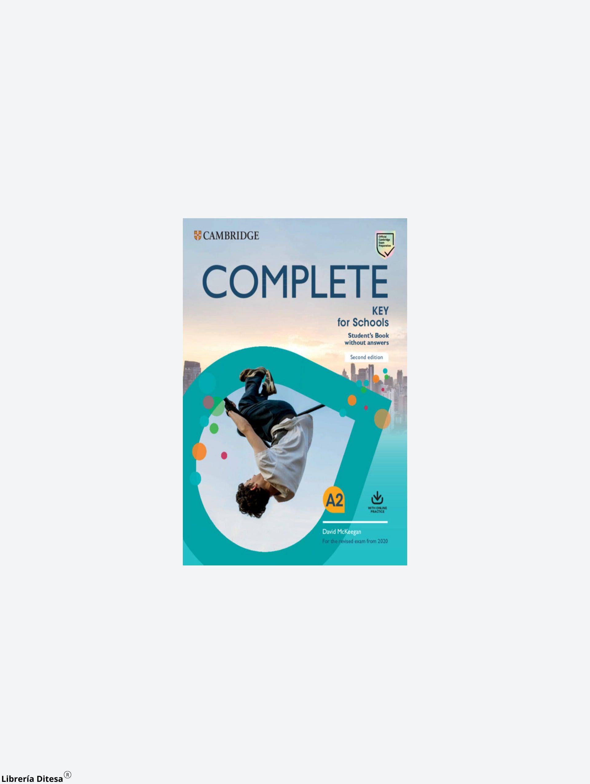 Complete Key For Schools - Student´S Book - 2Nd Edition For 2020 - Librería Ditesa