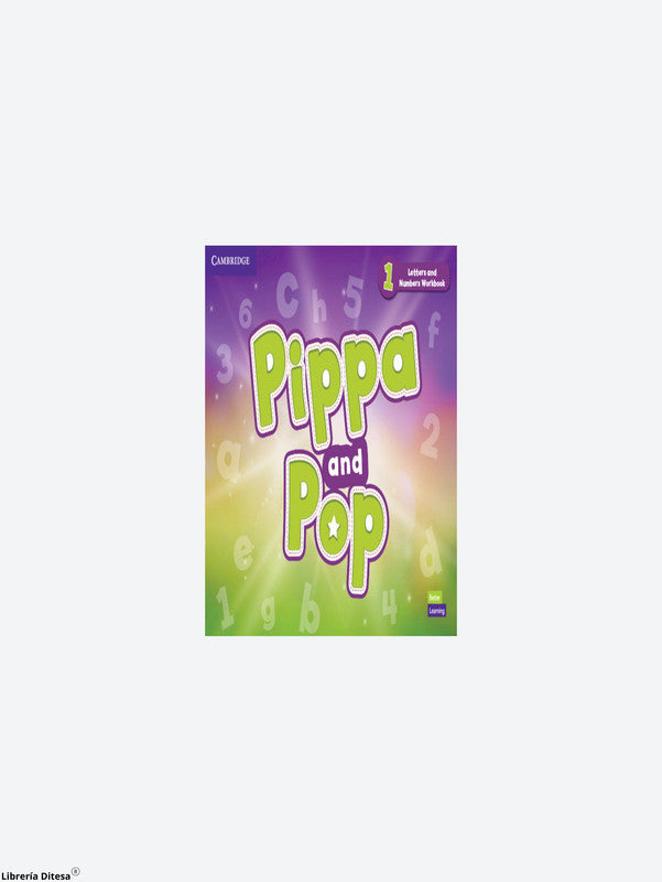 Pippa And Pop Letters And Numbers Workbook 1