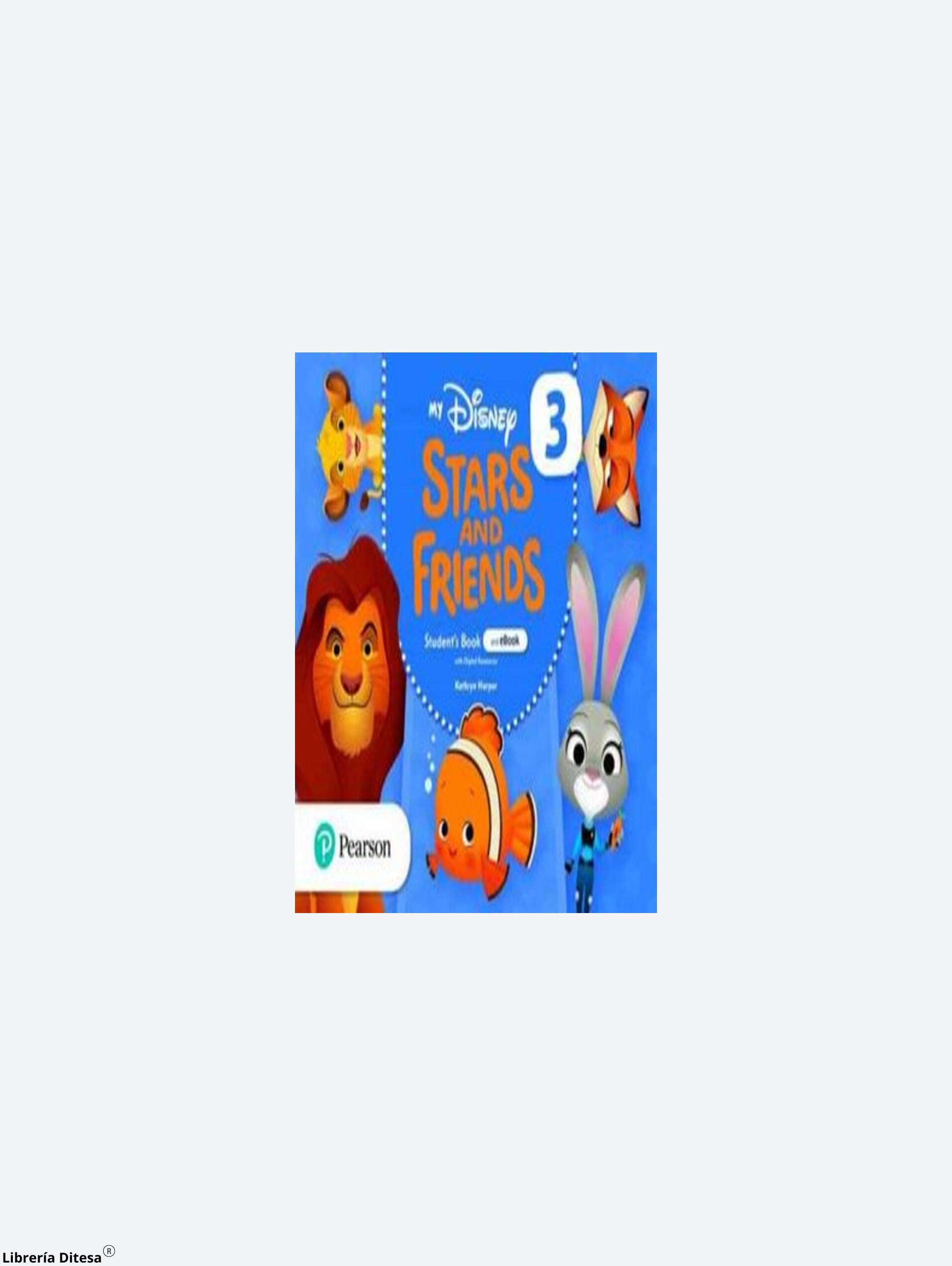 My Disney Stars And Friends 3 Student'S Book With Ebook And Digital Resources