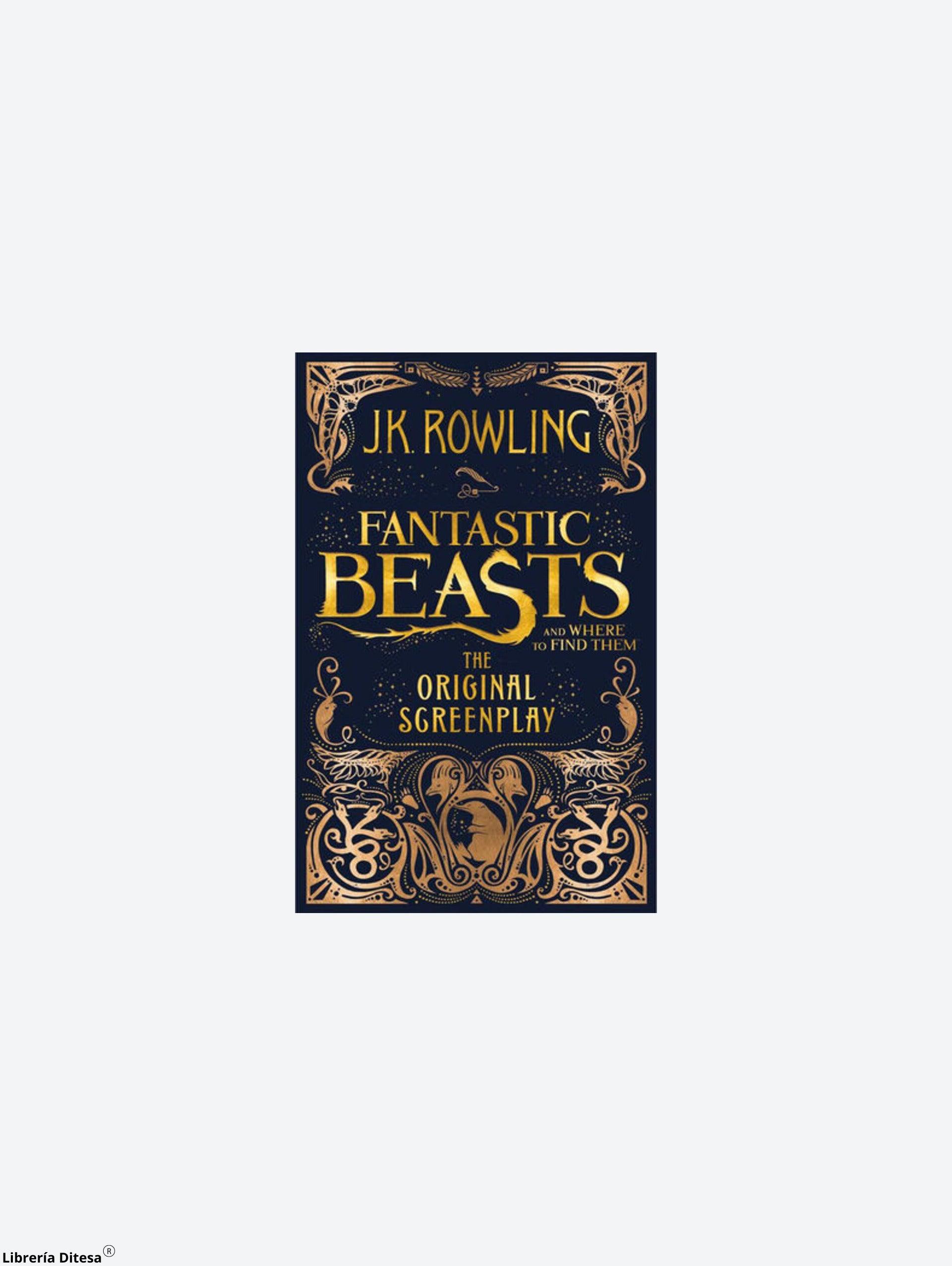 Fantastic Beasts. The Original Screenplay - Librería Ditesa