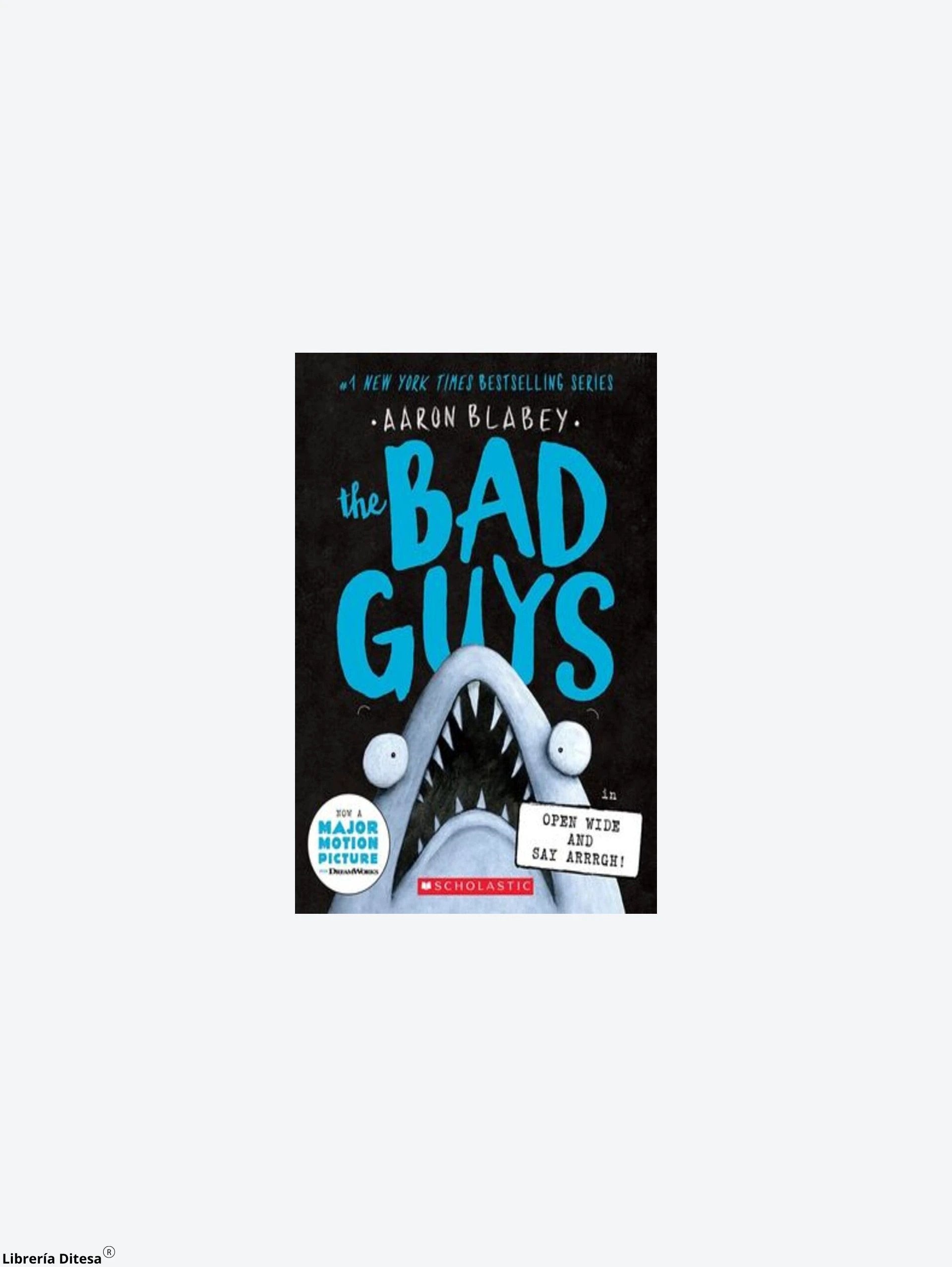 The Bad Guys In Open Wide And Say by Advanced Marketing