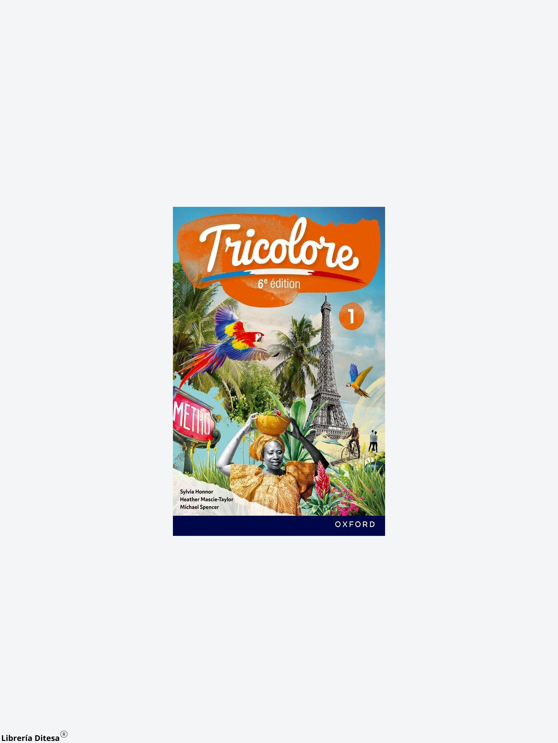 Tricolore 6E Student Book 1 by Oxford
