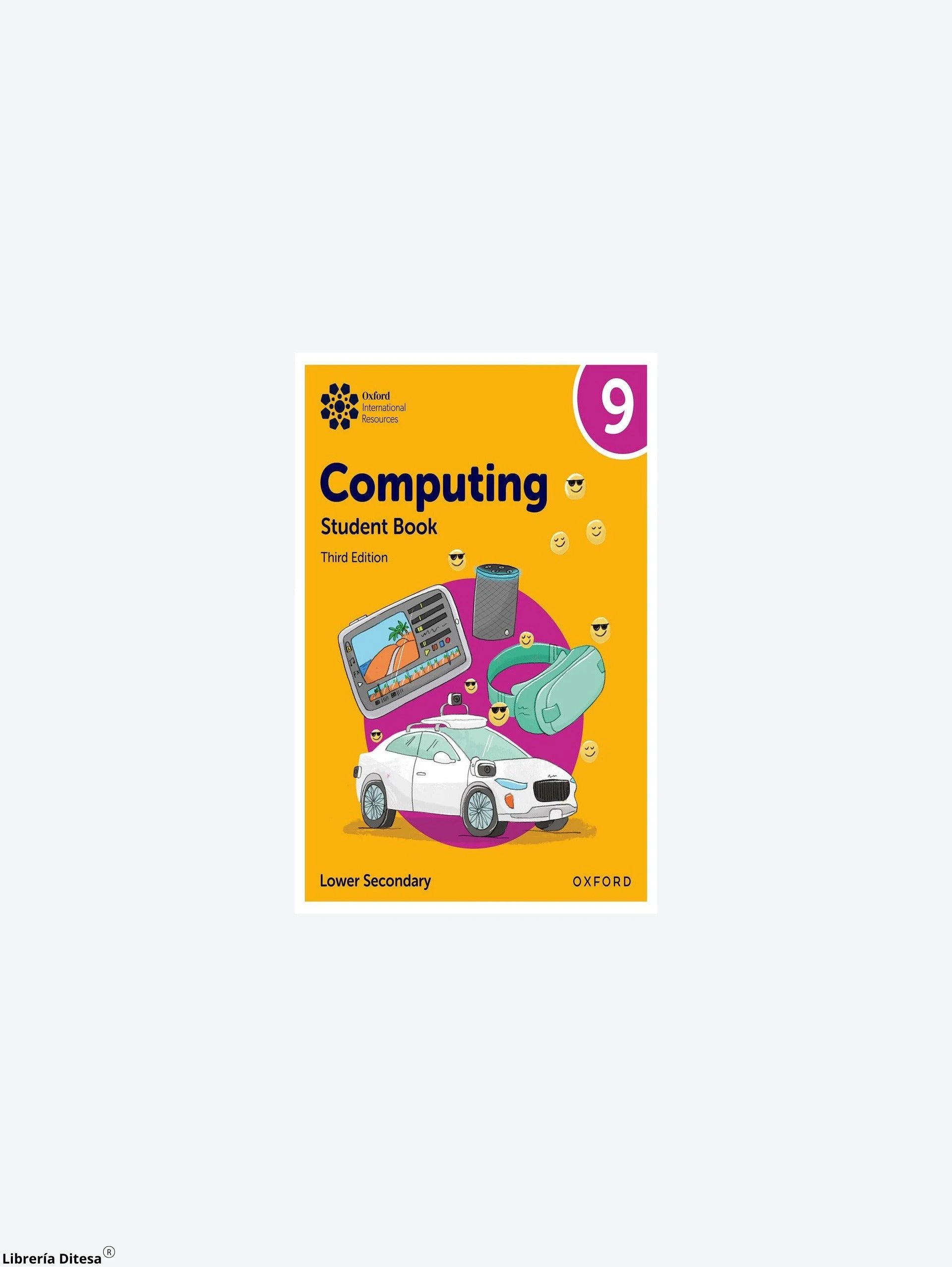 Oxford International Lower Secondary Computing Student Book 9 3Rd Ed by Oxford