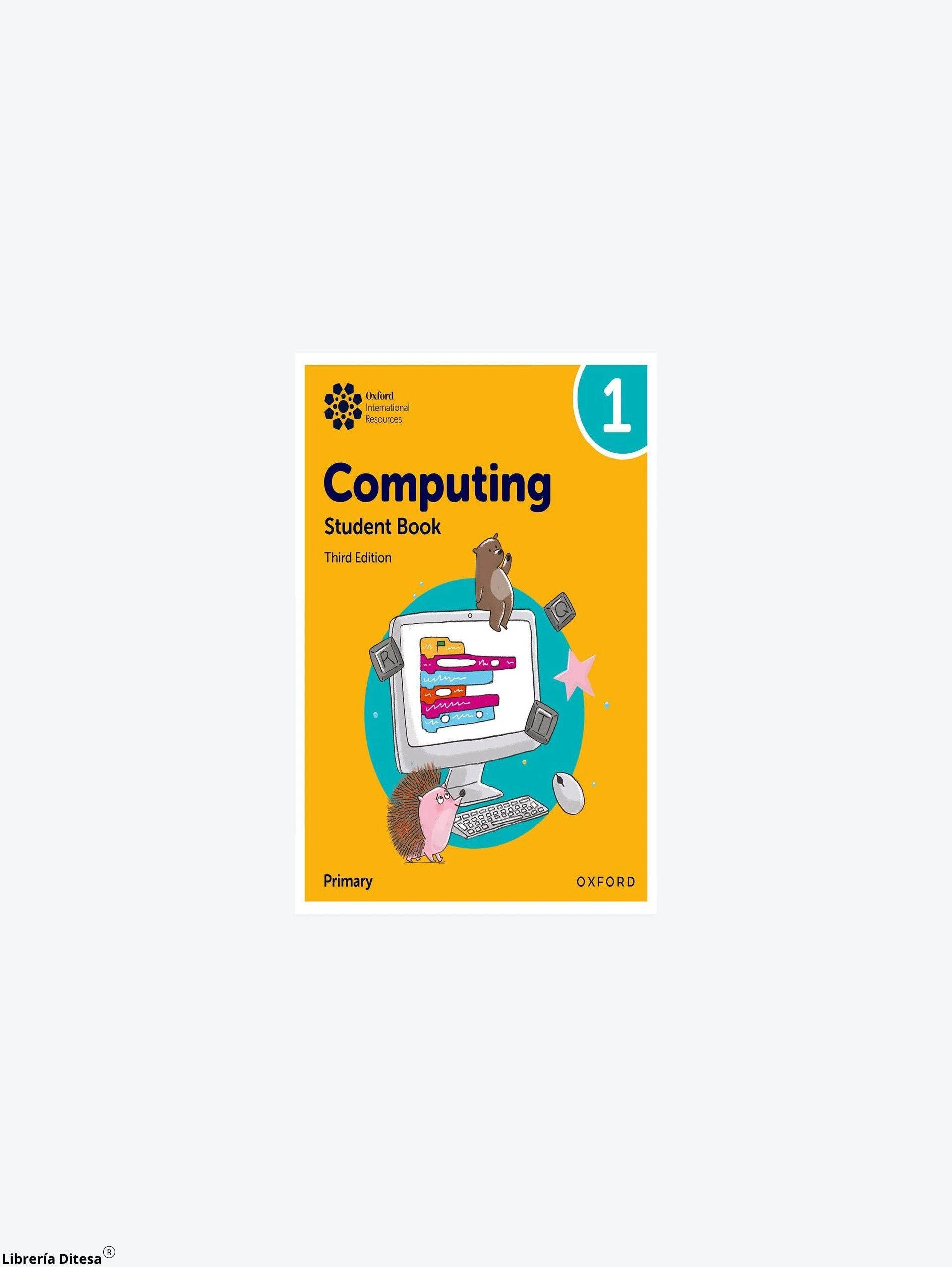 Oxford International Primary Computing 3E Sb 1 by Oxford