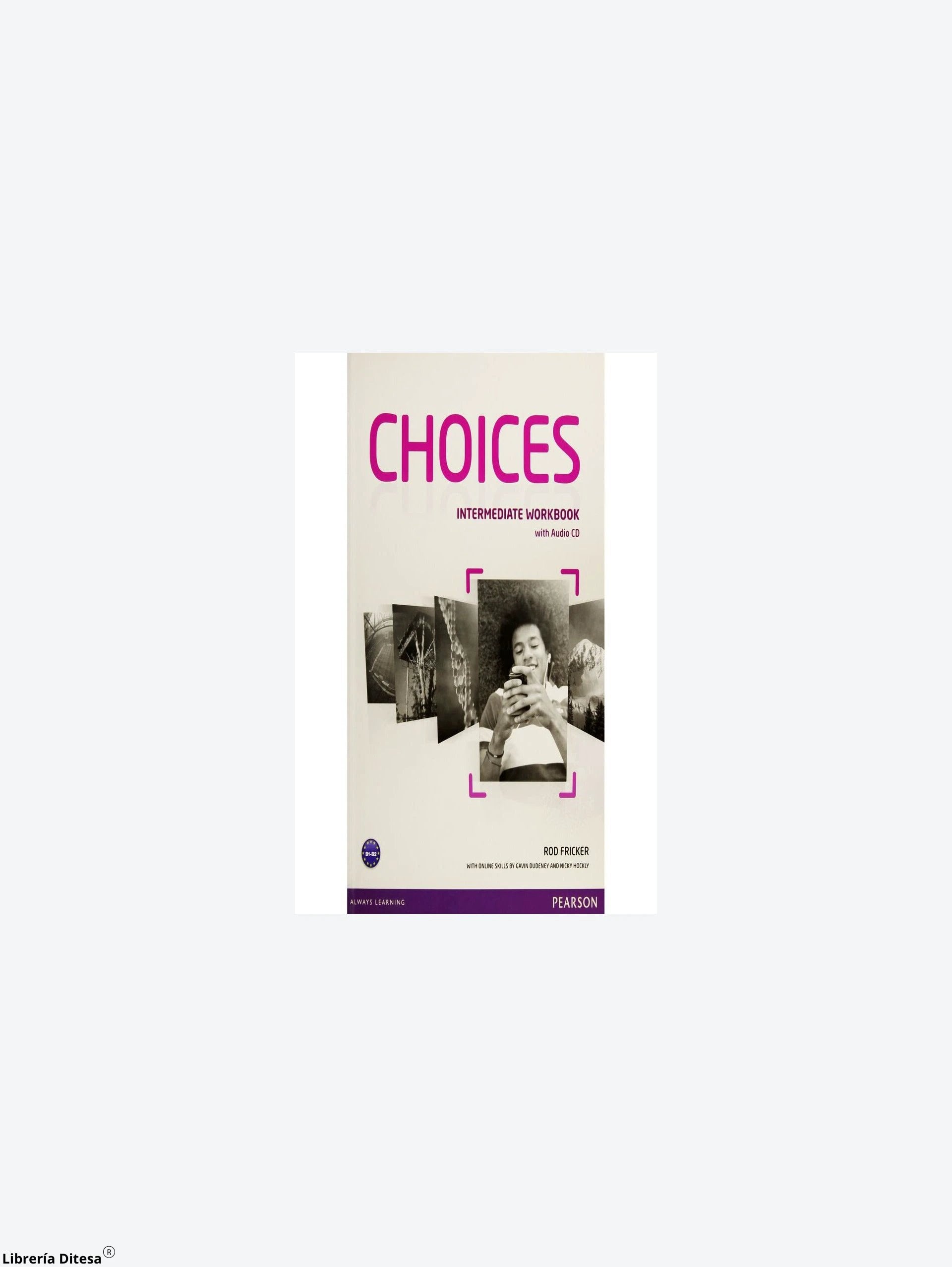 Choices Intermediate Wbk With Audio by Pearson Elt
