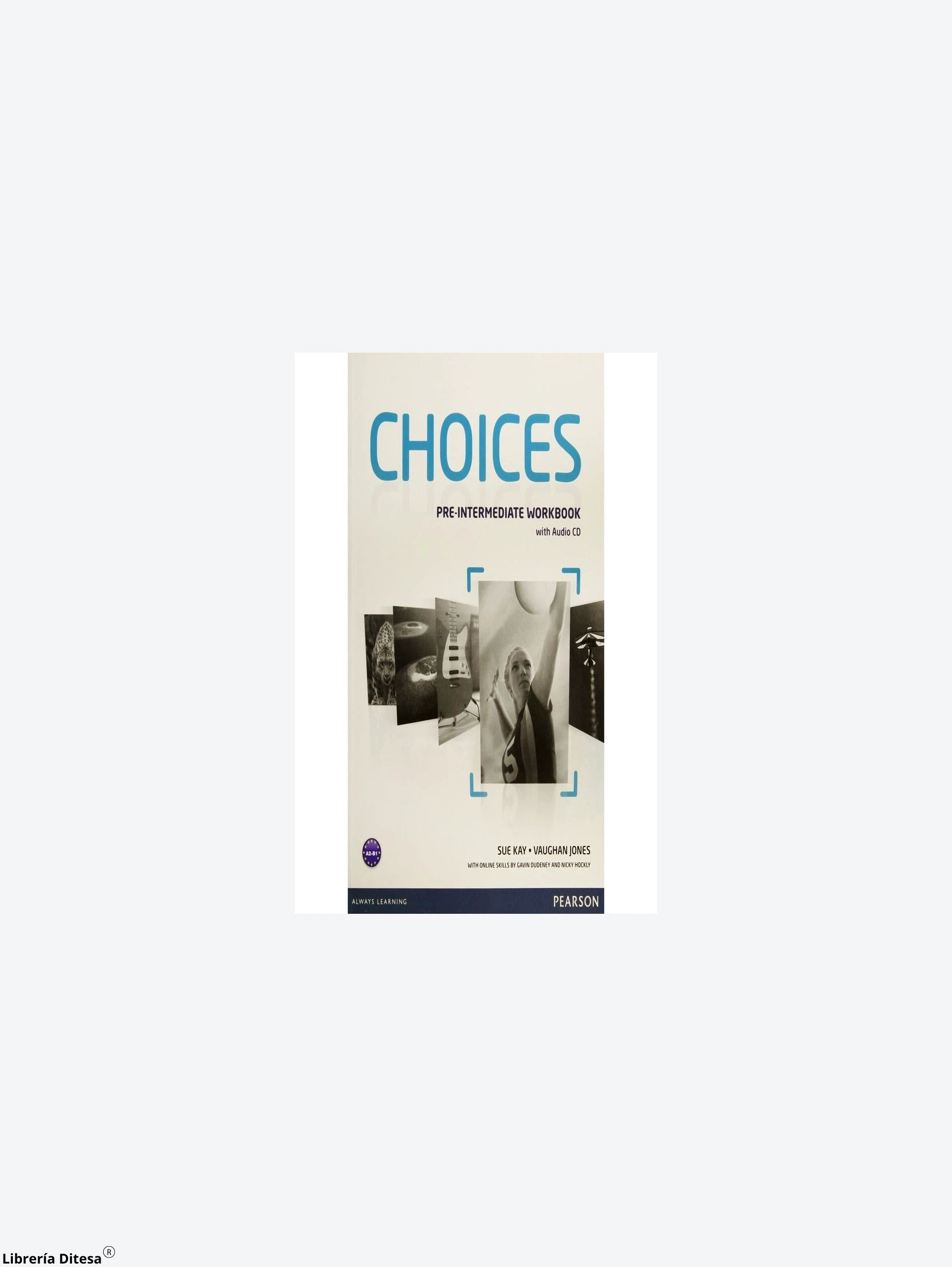 Choices Pre Intermediate Wbk With Audio by Pearson Elt
