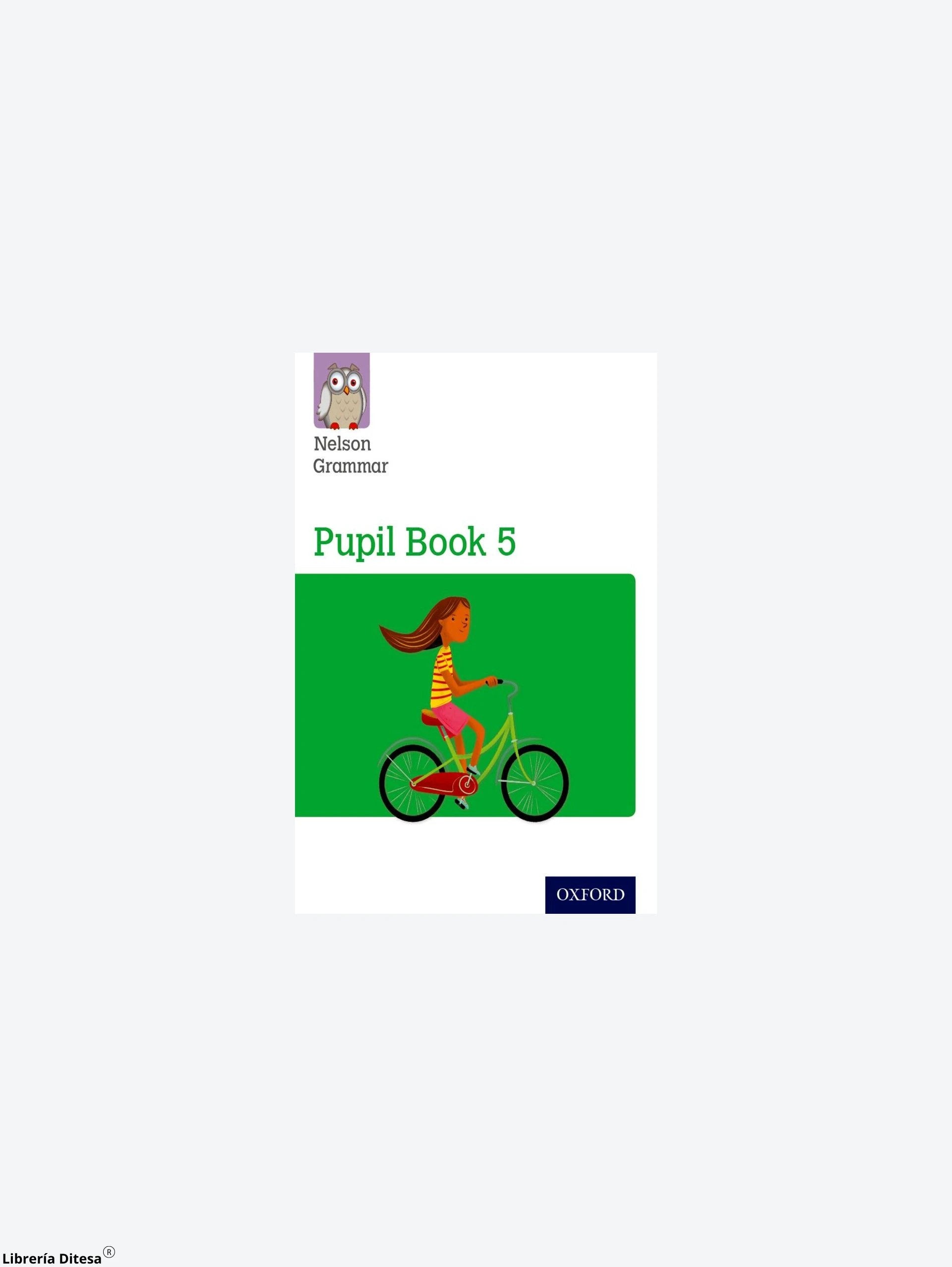 Nelson Grammar Pupil Book 5 by Oxford
