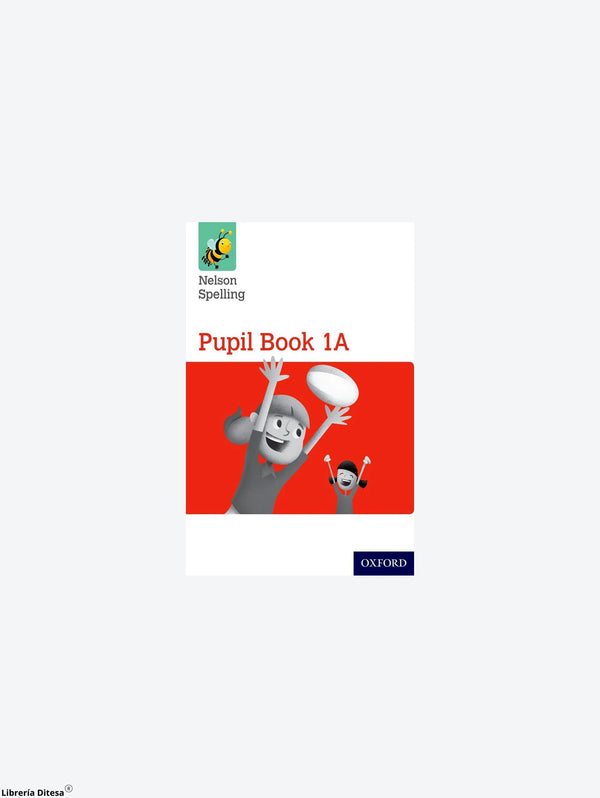 Nelson Spelling Pupil Book 1A – Librería Ditesa