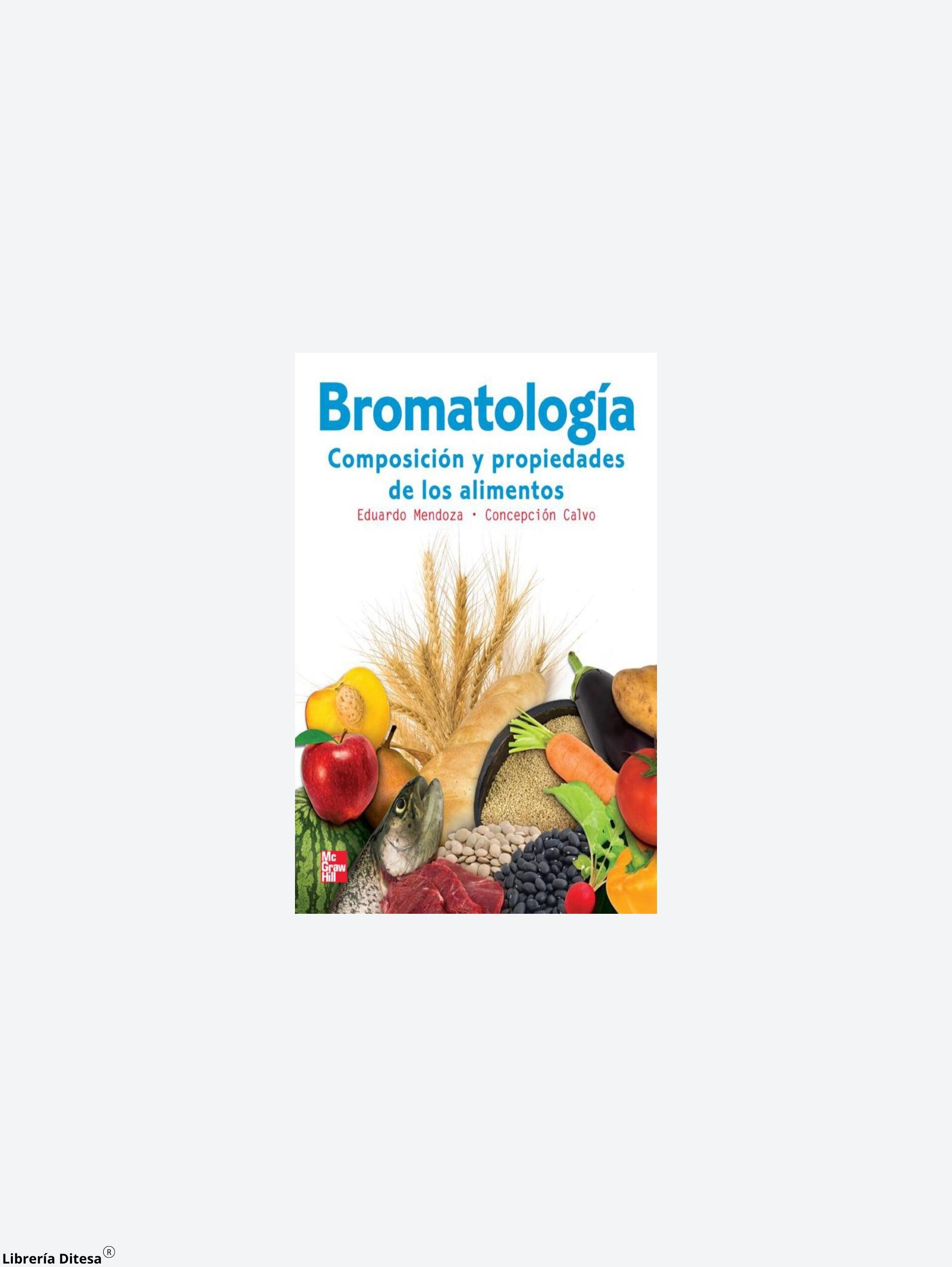 Bromatologia Composicion Y Propiedades De Alimentos - Librería Ditesa