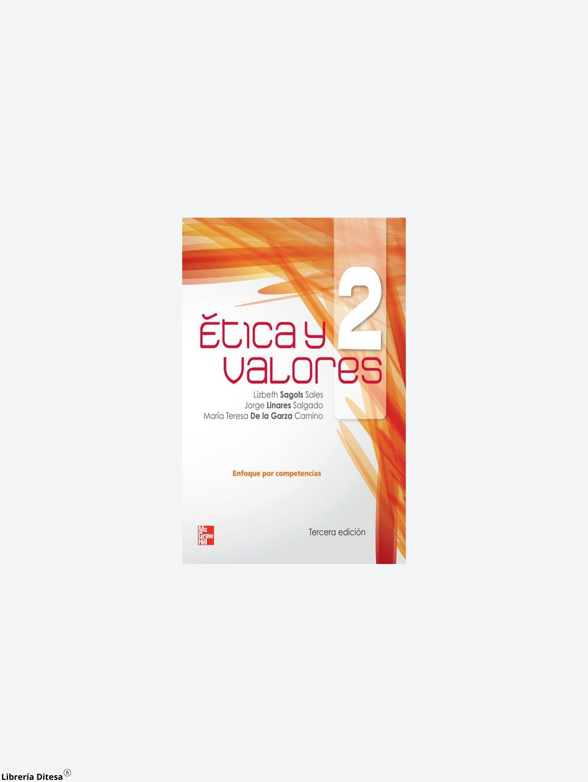 Etica Y Valores Ii Enfoque Por Competencias - Librería Ditesa