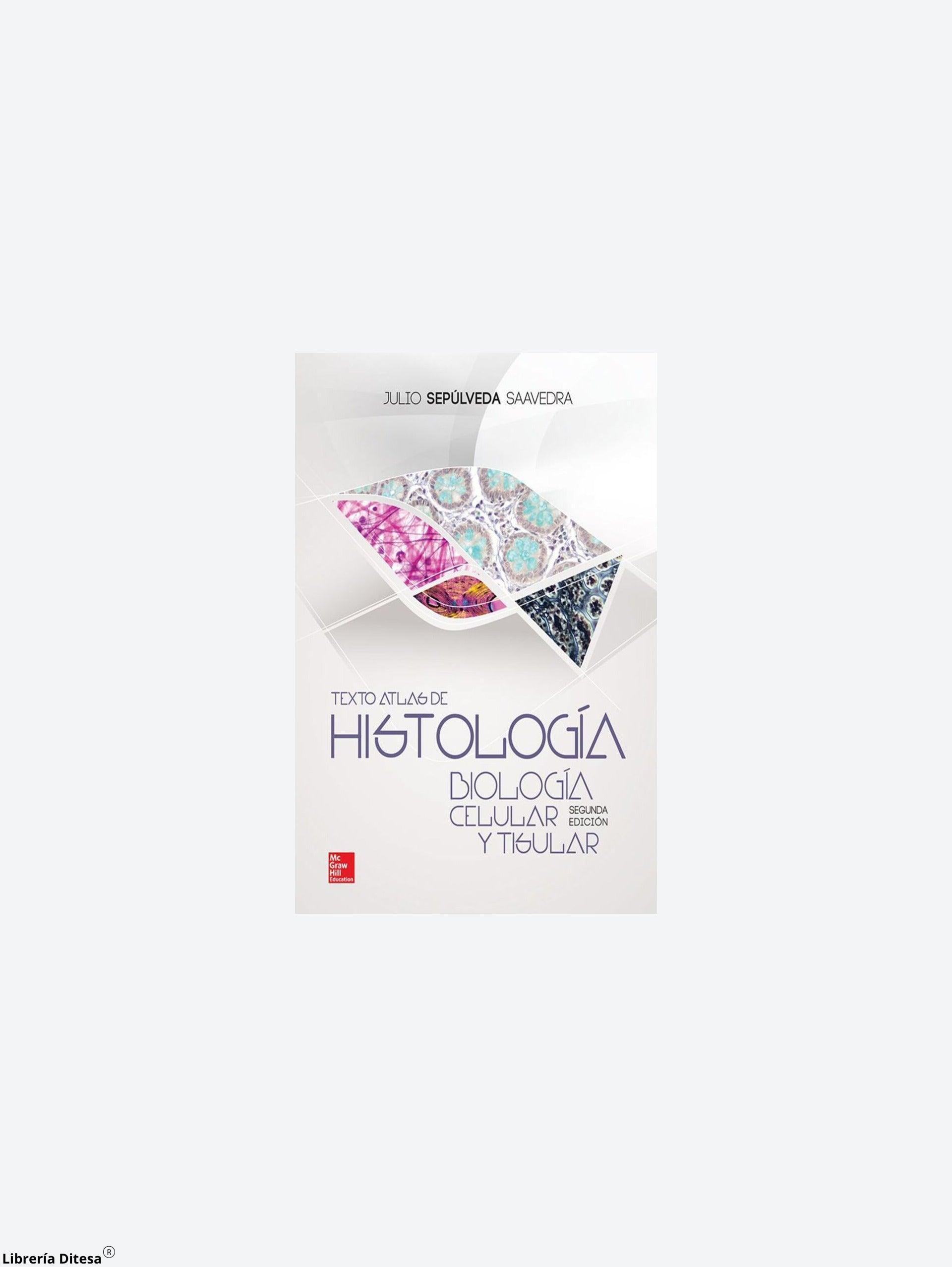 Texto Atlas De Histologia Biologia Celular Y Tisula - Librería Ditesa