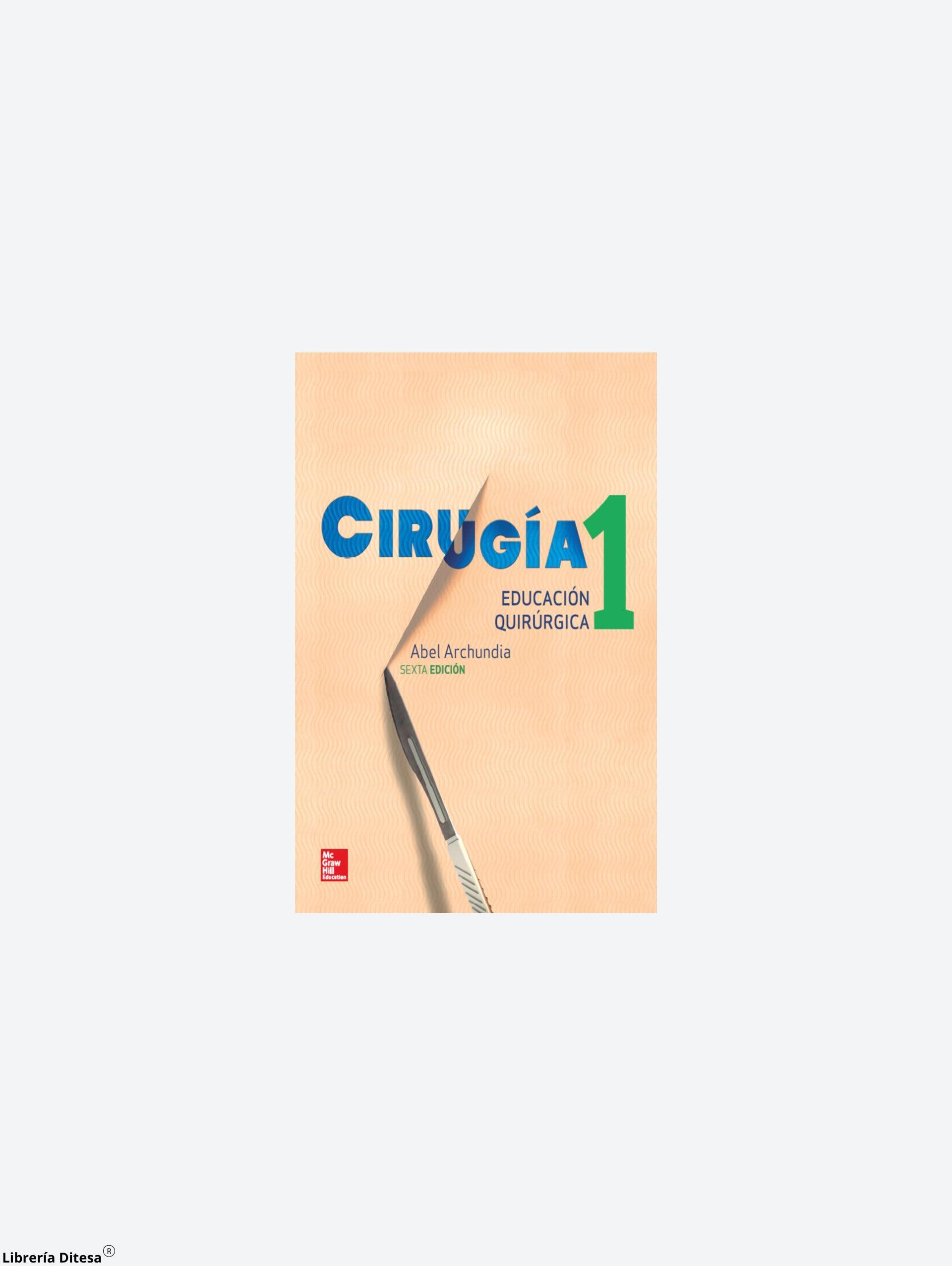 Cirugia 1 Educacion Quirurgica - Librería Ditesa