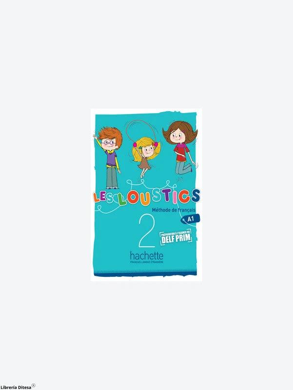 Les Loustics 2 - Livre De L'Élève by Hachette