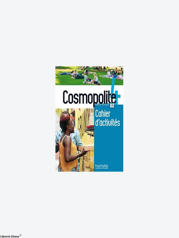 Cosmopolite 4 - Cahier D'Activités by Hachette