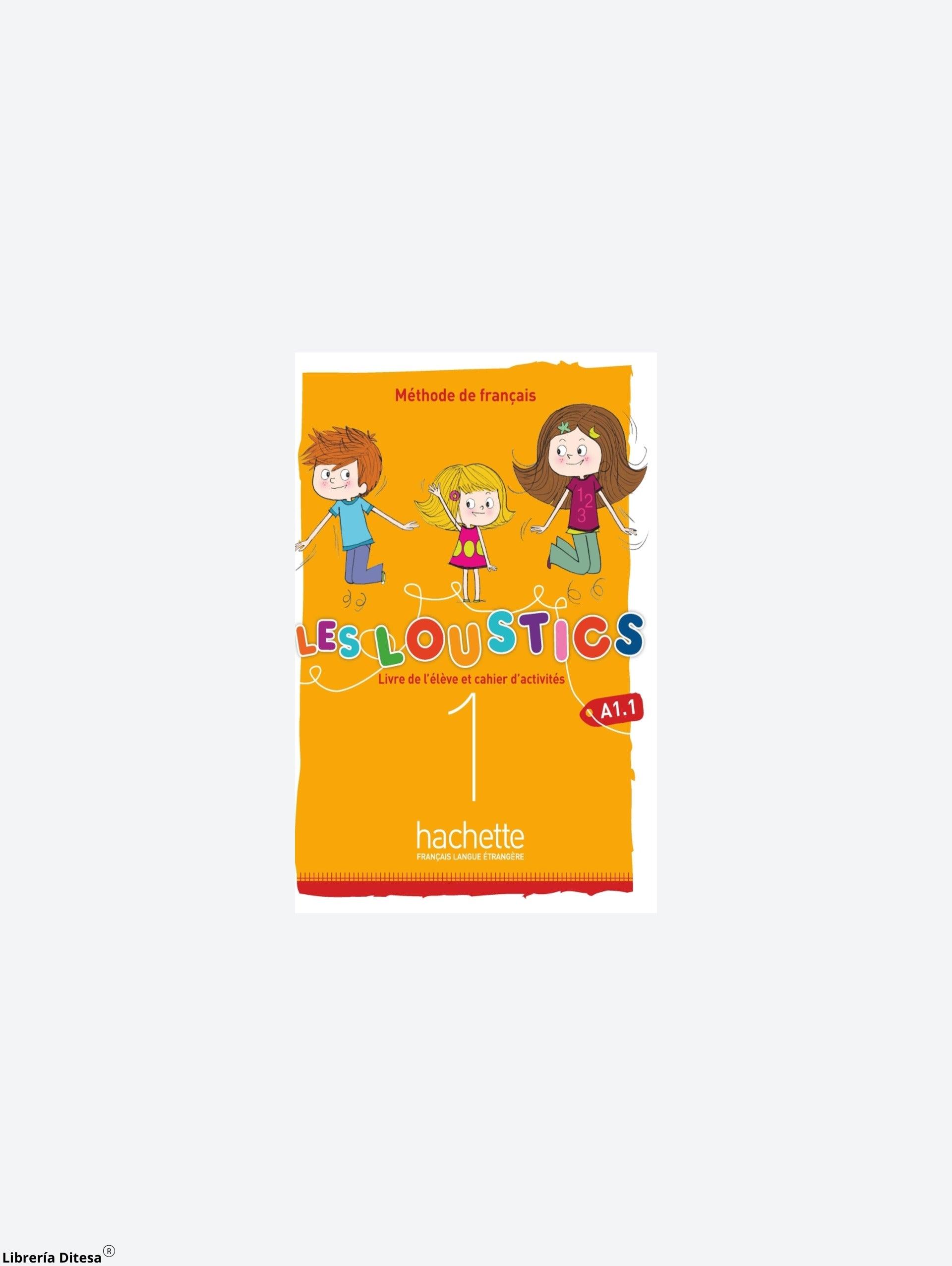 Les Loustics (6 Niveaux) Volume 1 Livre De L'Élève + Cahier D'Activités - Librería Ditesa