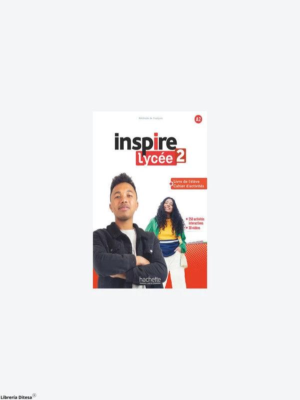 Inspire Lycée 2 - Livre De L'Élève + Cahier D'Activités + Parcours Digital® by Hachette
