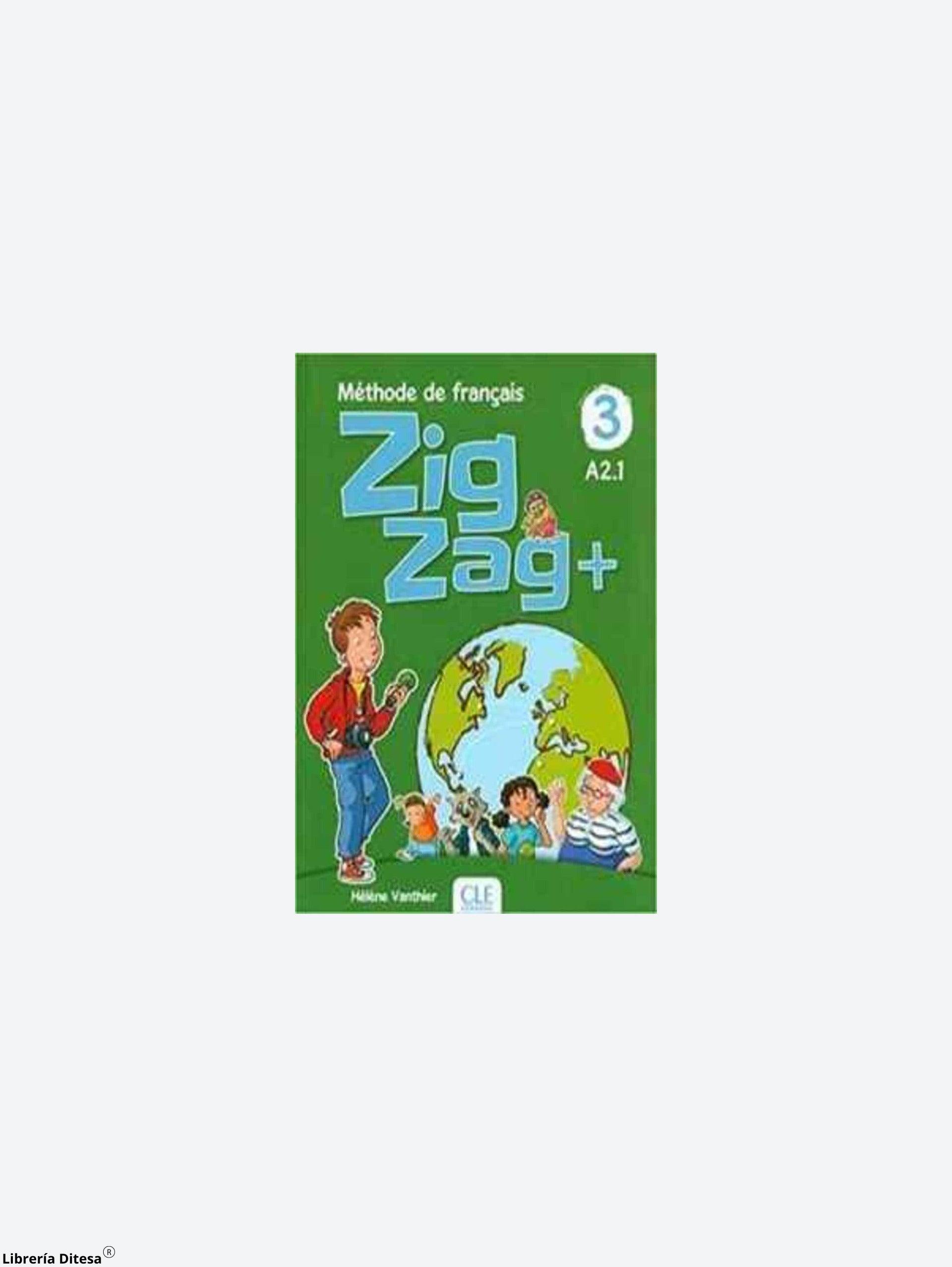 Zig Zag 3 A2.1. Methode De Francais / 2 Ed. - Librería Ditesa