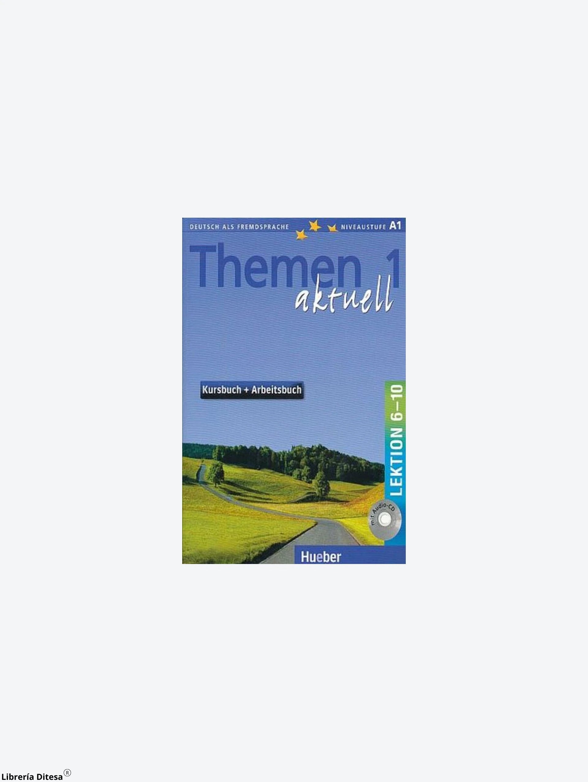 Themen Aktuell 1 Kurs 6-10 by Hueber