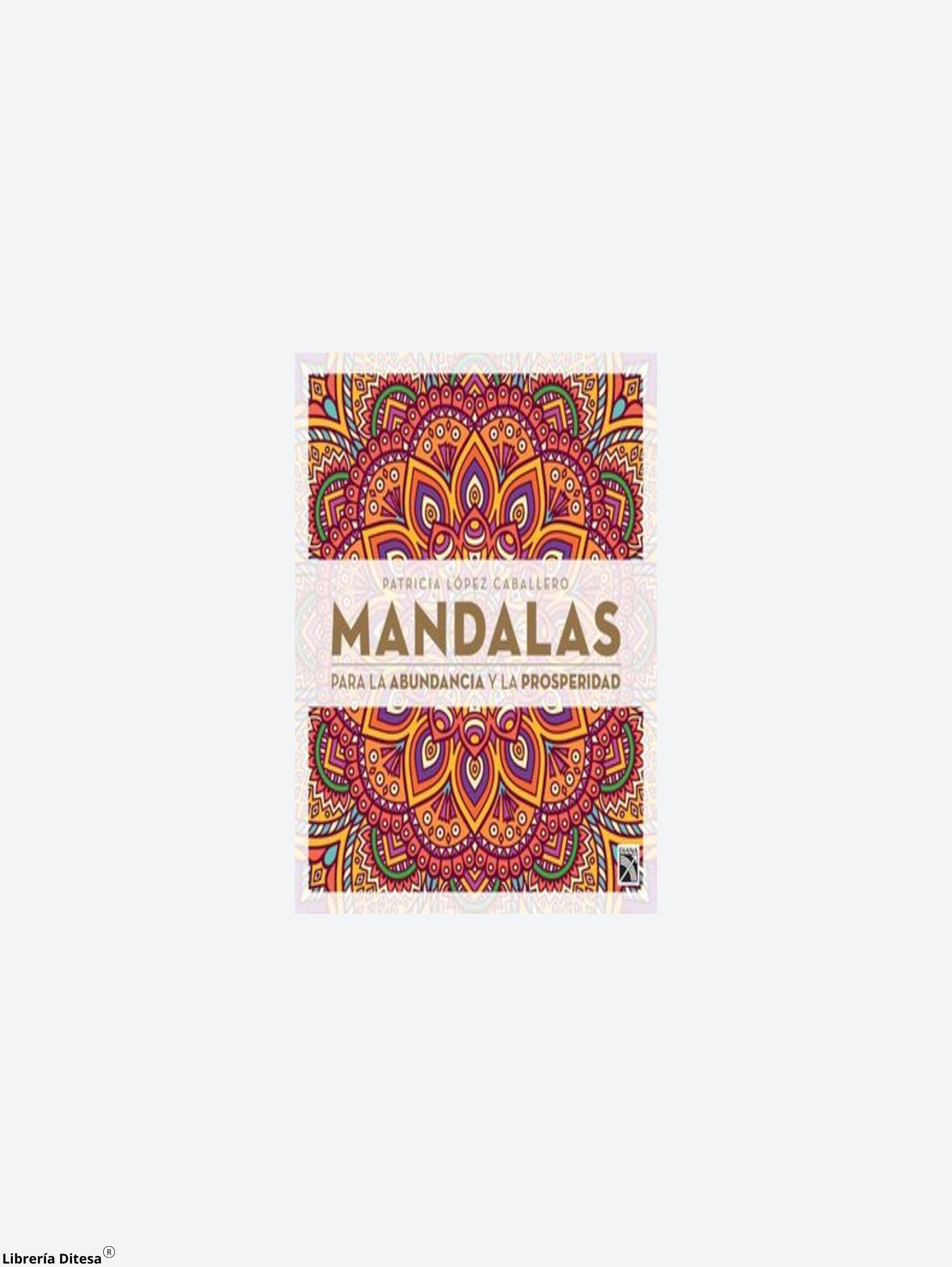 Mandalas Para La Abundancia Y La Prosperidad - Librería Ditesa