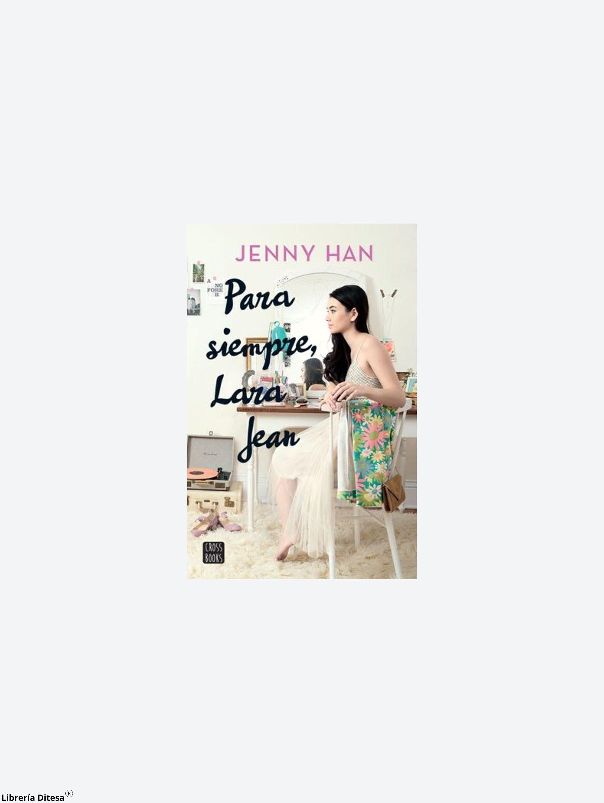 Para Siempre, Lara Jean - Librería Ditesa