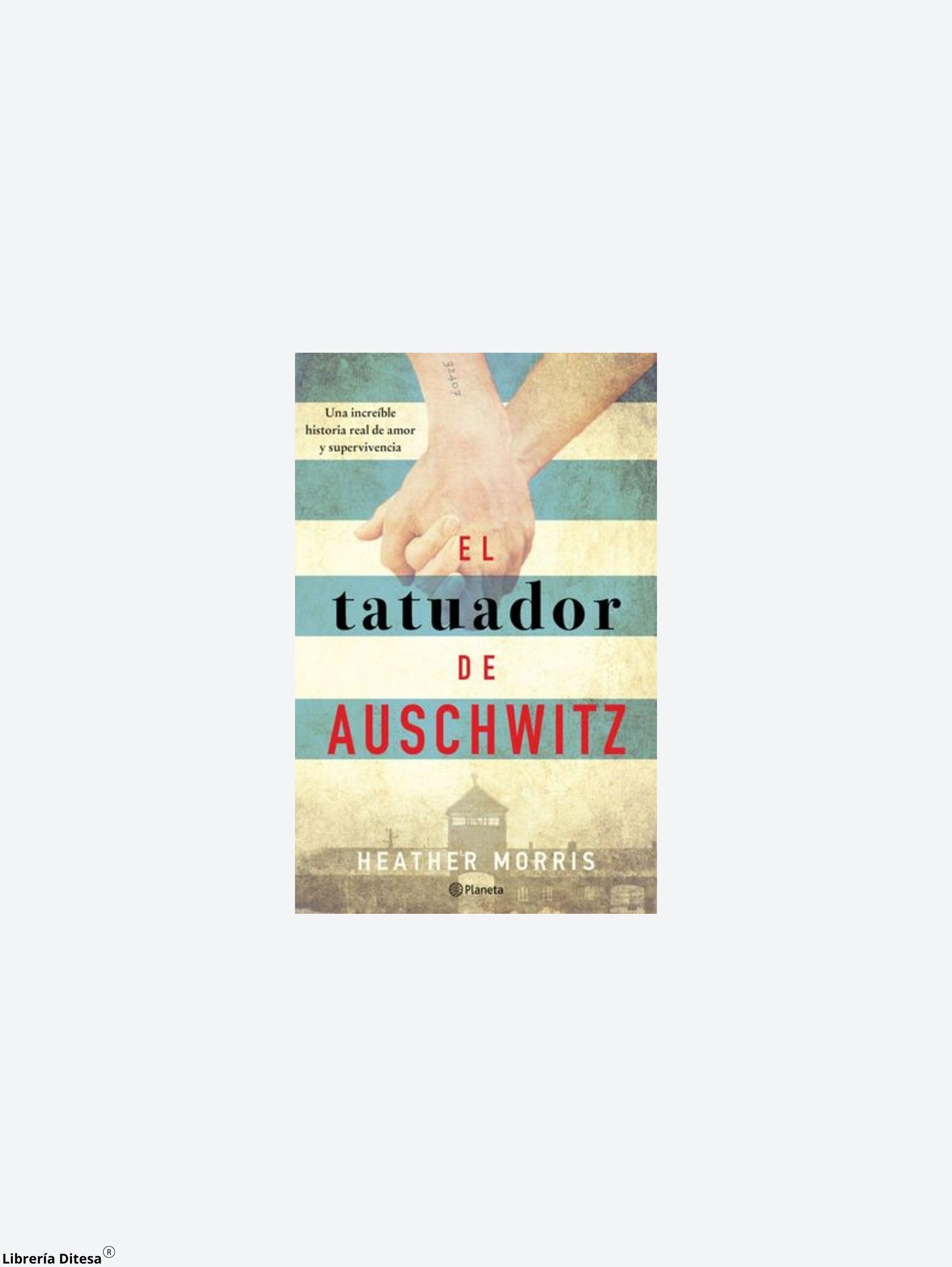 El Tatuador De Auschwitz - Librería Ditesa