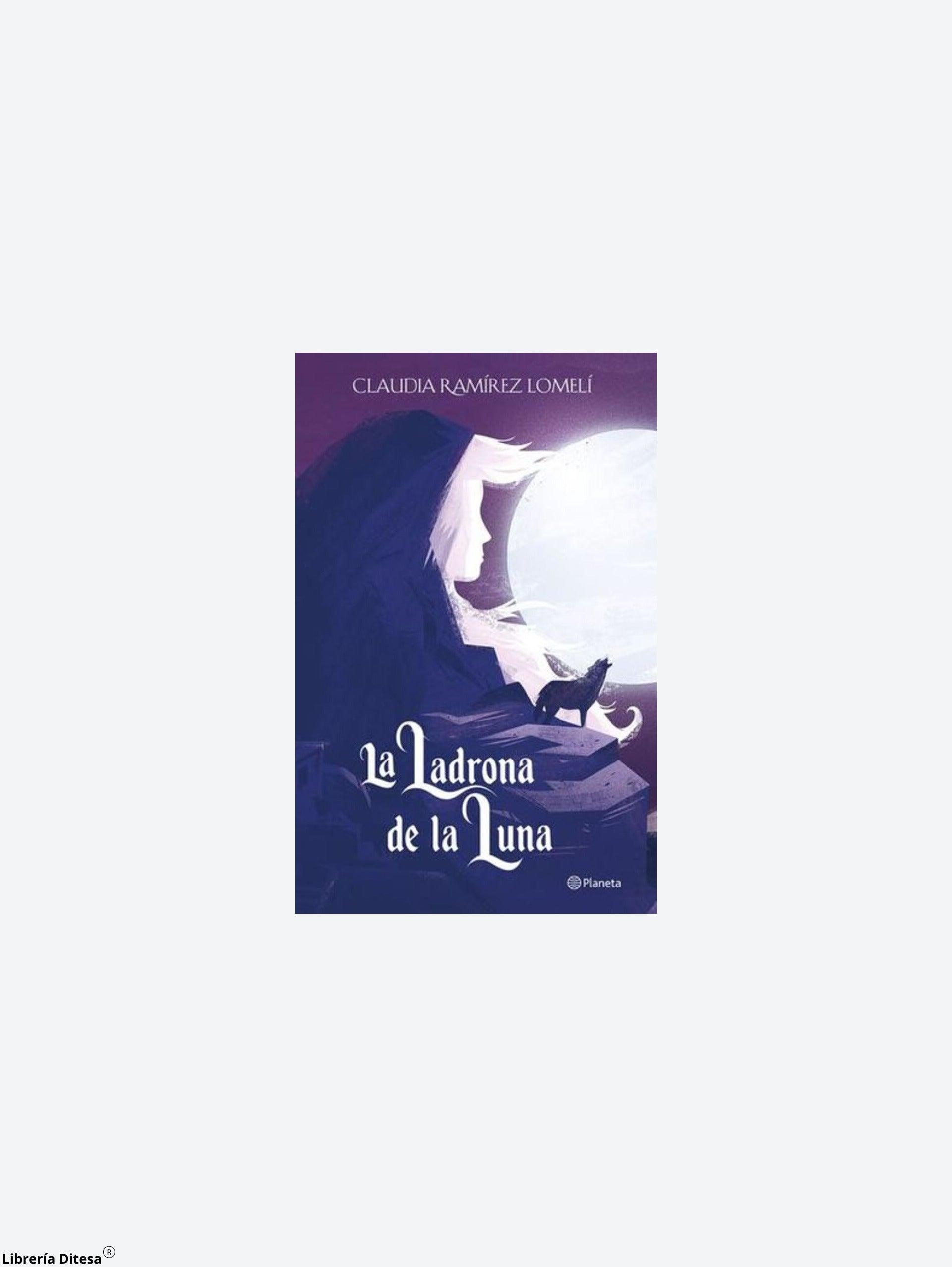 La Ladrona De La Luna - Librería Ditesa