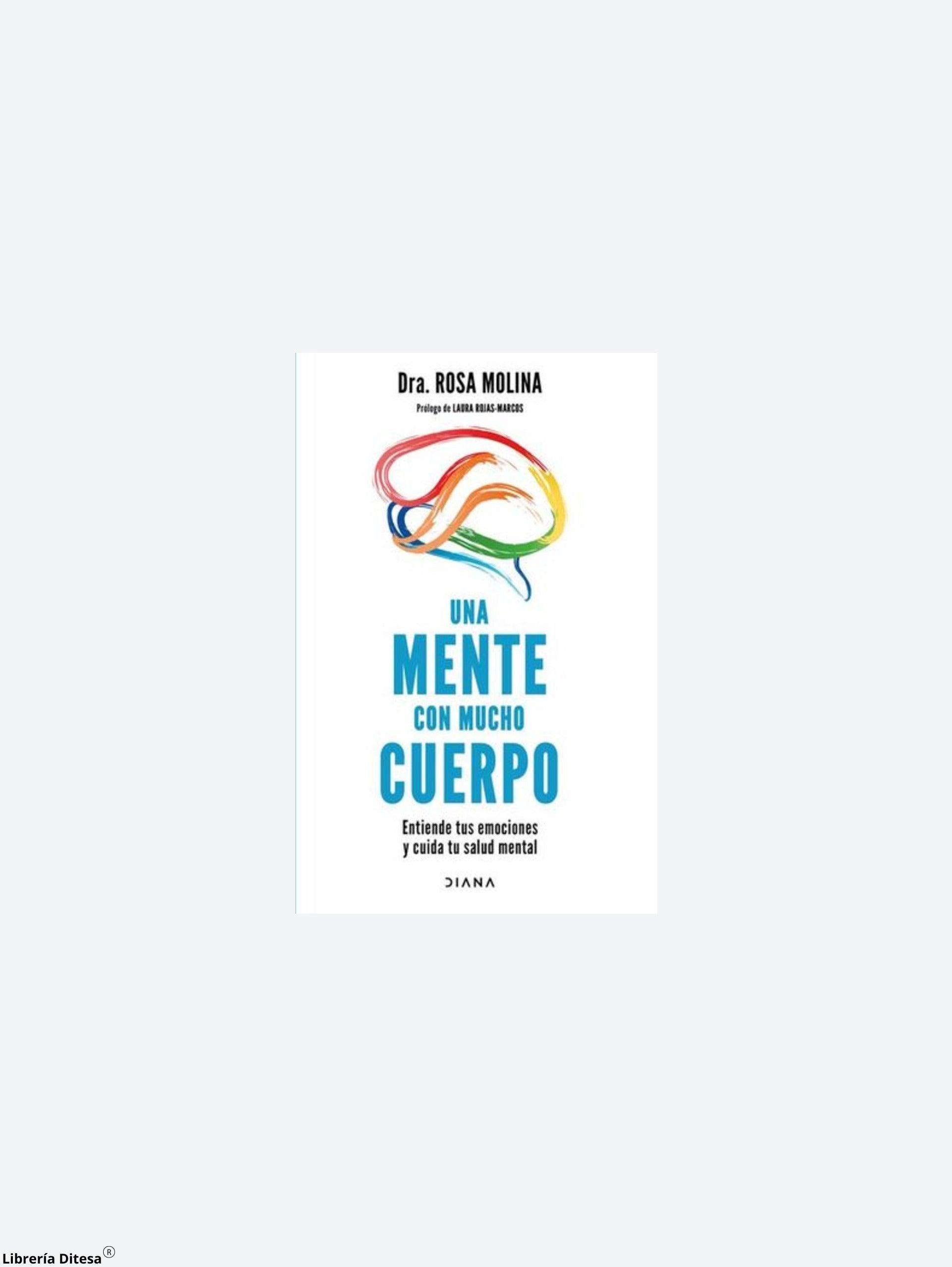 Una Mente Con Mucho Cuerpo - Librería Ditesa