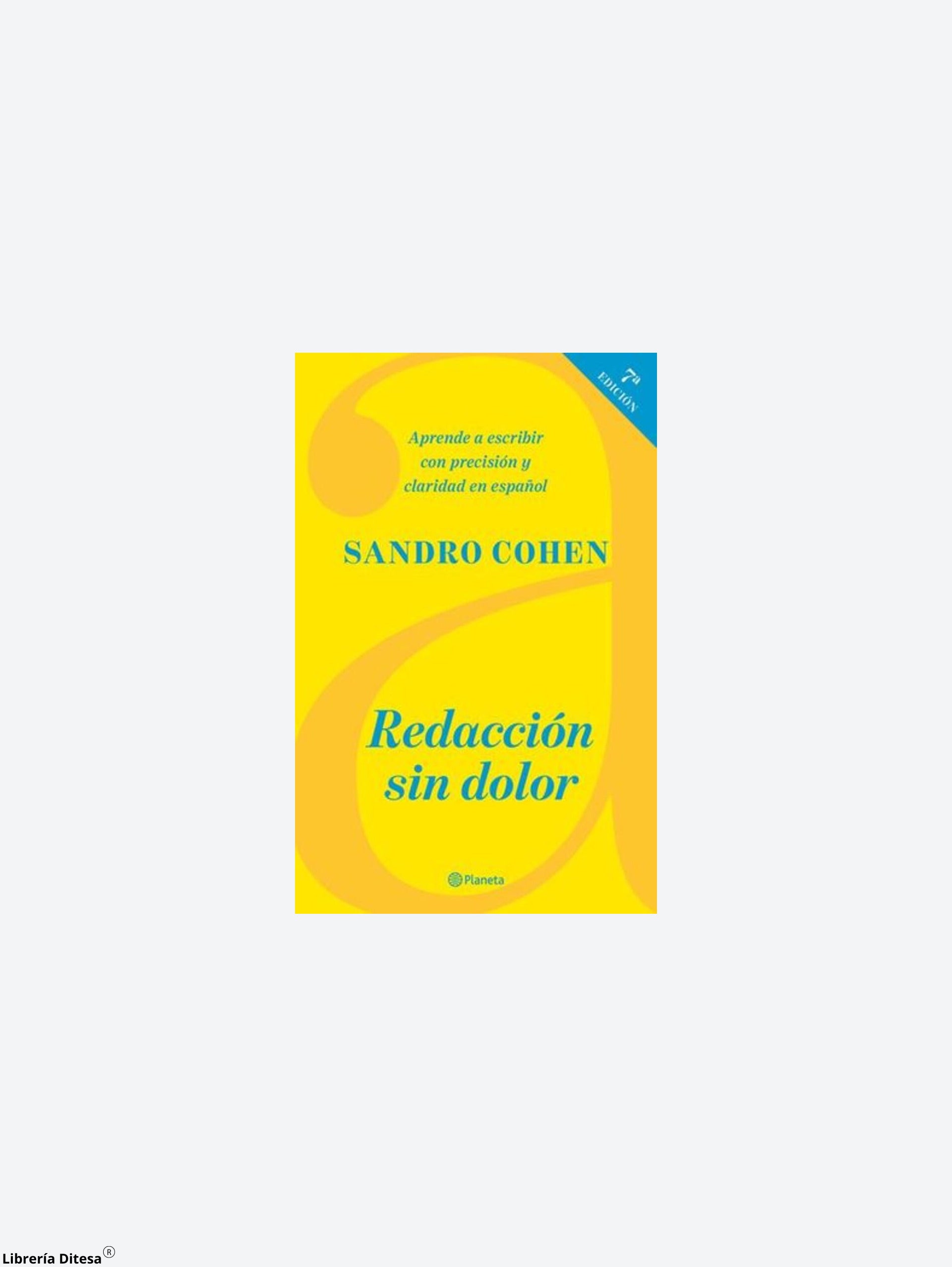 Redacción Sin Dolor (Séptima Edición)