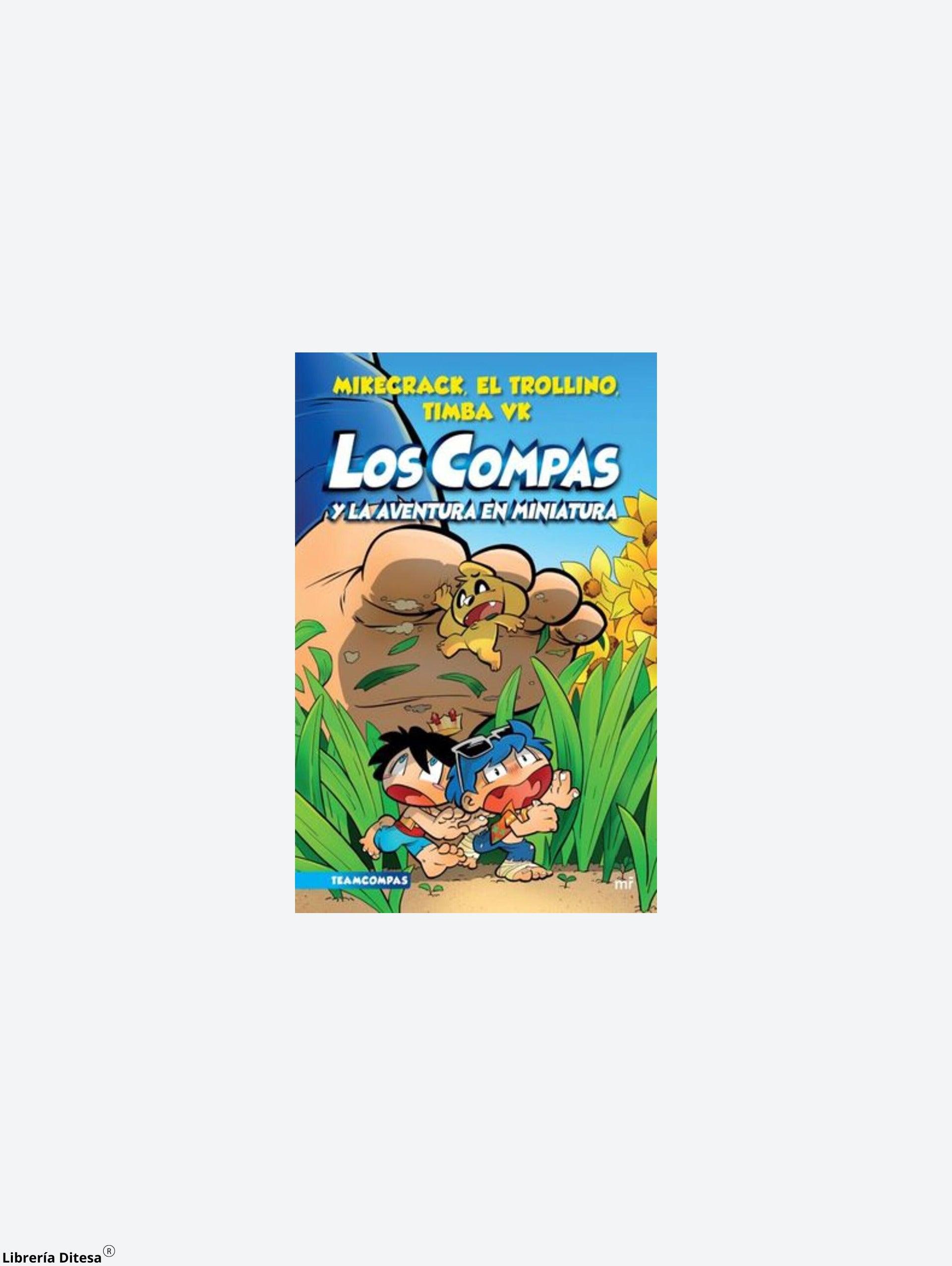 Compas 8. Los Compas Y La Aventura En Miniatura - Librería Ditesa