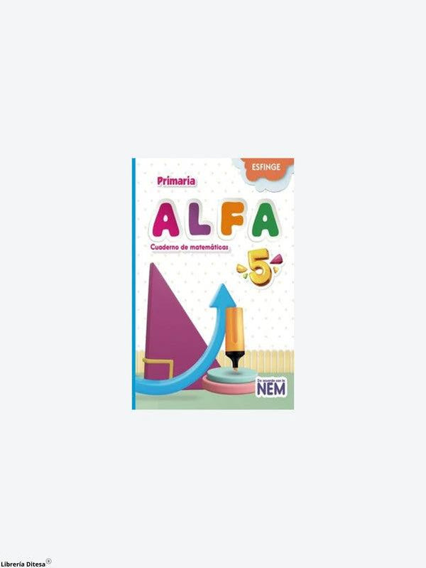 Alfa Cuaderno De Matematicas Primaria 5 - Esfinge – Librería Ditesa