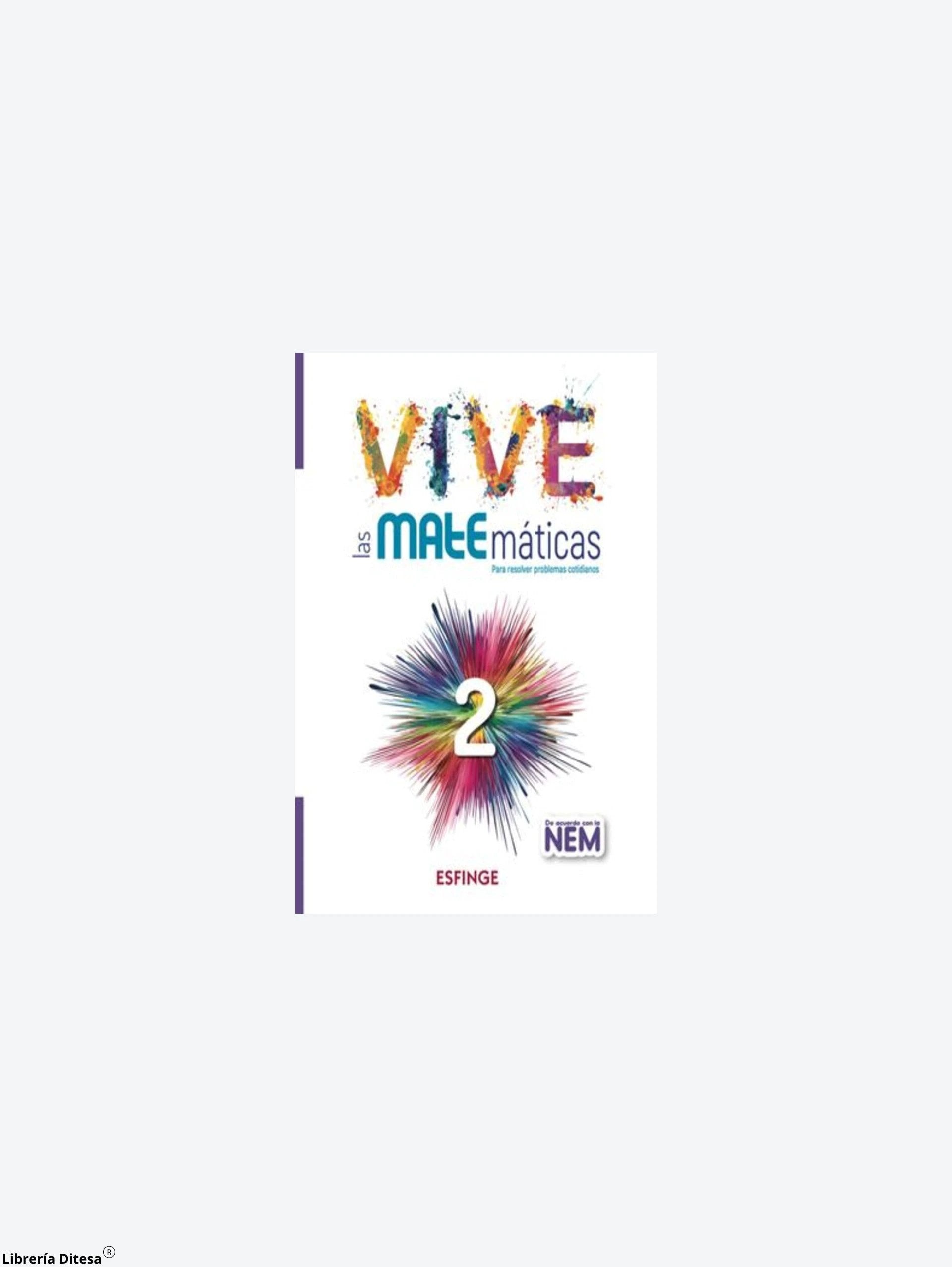 Vive Las Matematicas 2 Para Reolver Prob by Esfinge